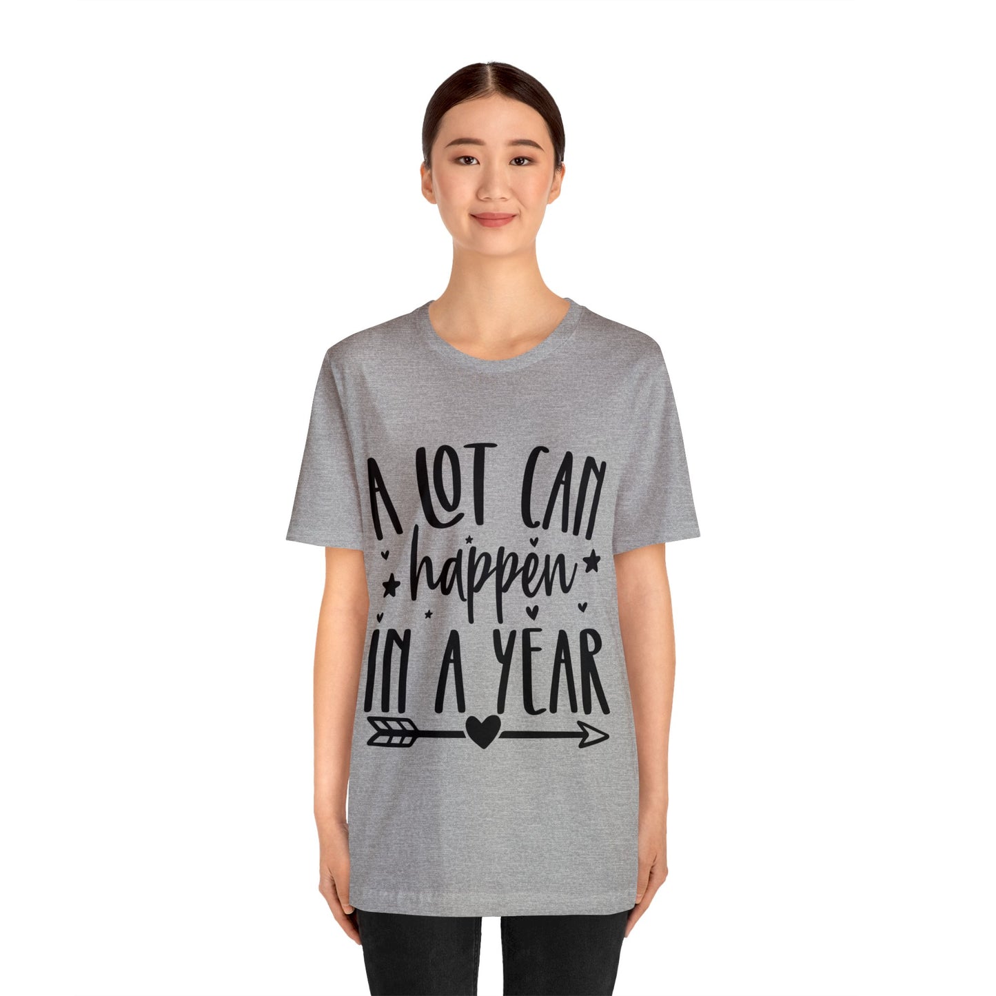 A Lot Can Happen Unisex Jersey Short Sleeve Tee