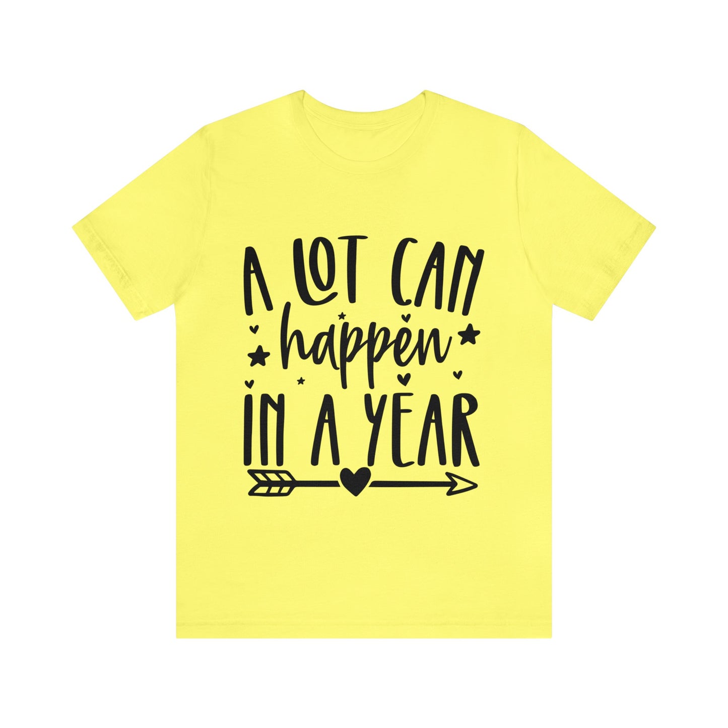 A Lot Can Happen Unisex Jersey Short Sleeve Tee