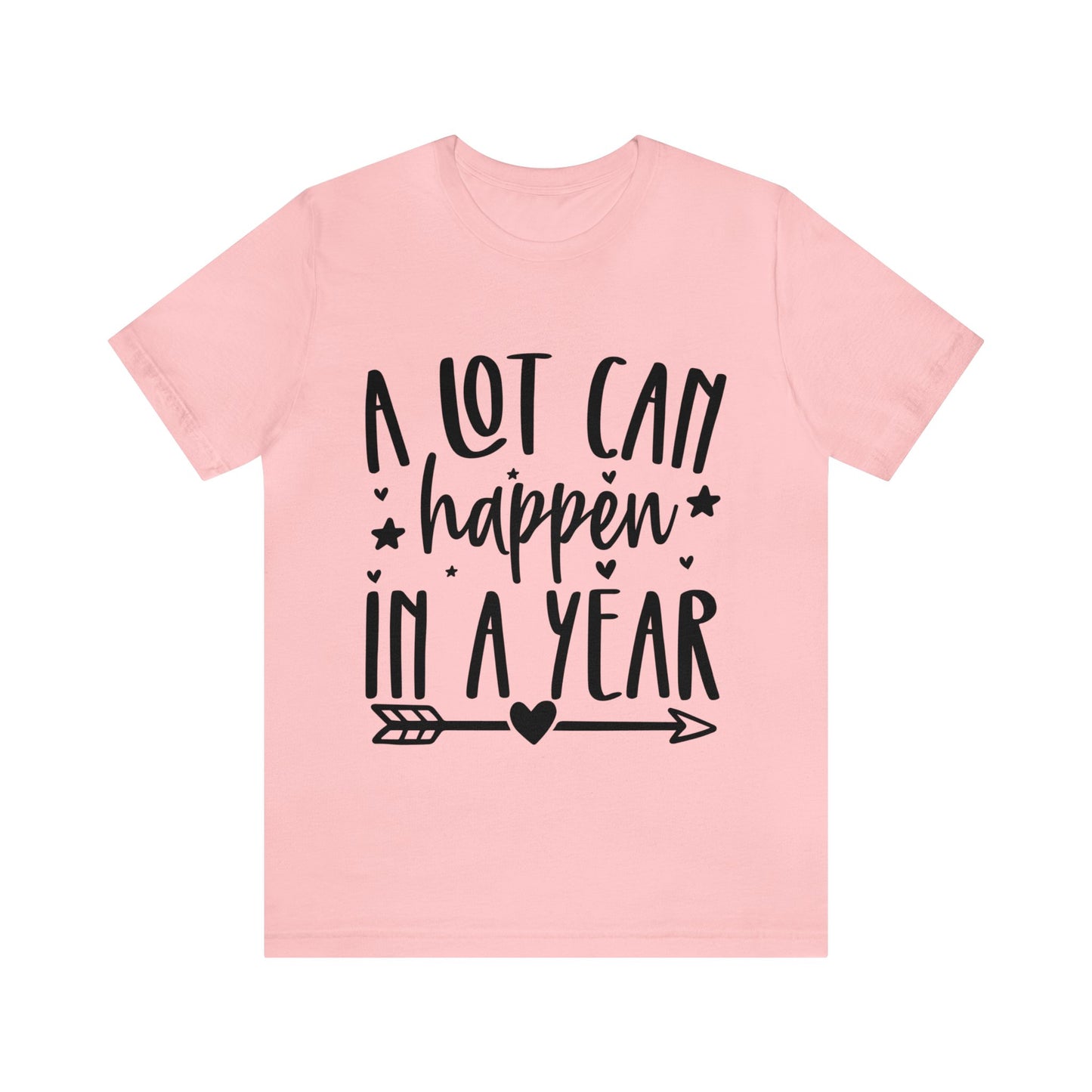 A Lot Can Happen Unisex Jersey Short Sleeve Tee