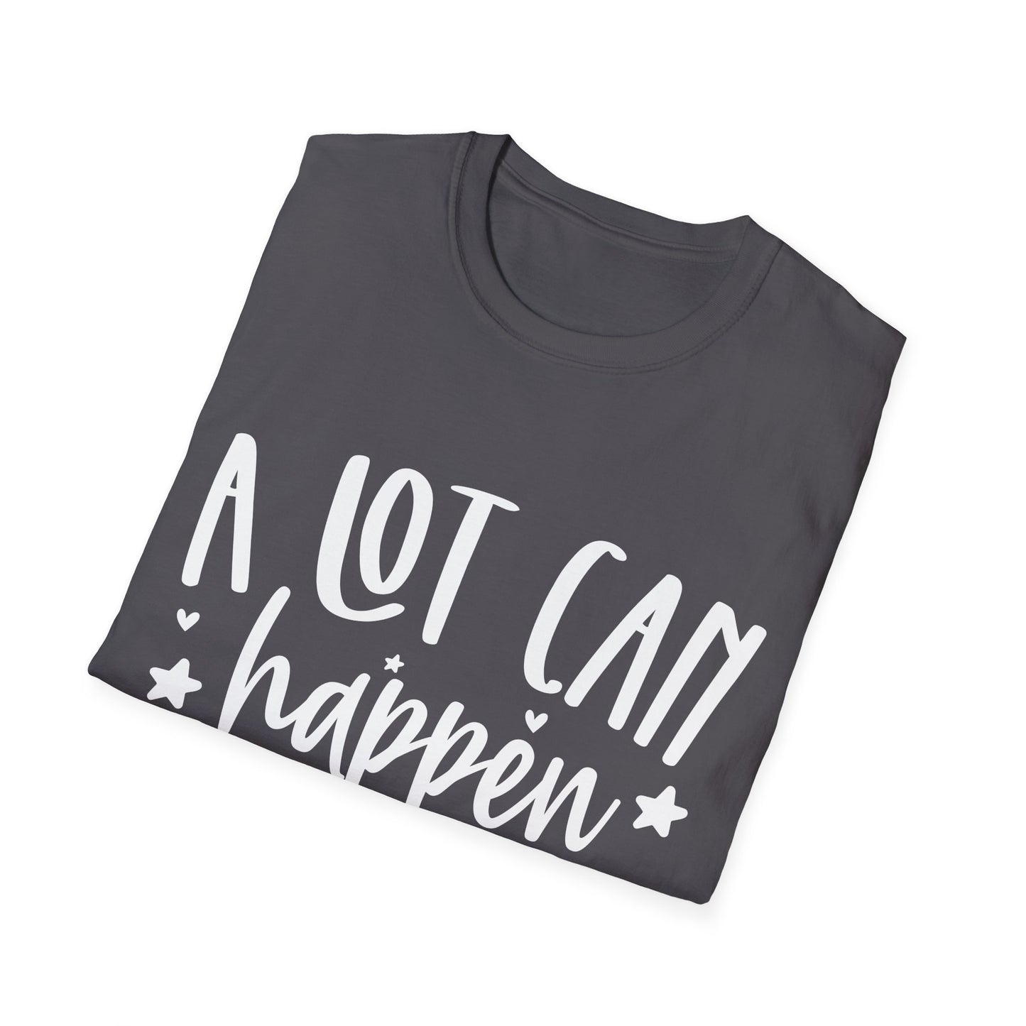 A Lot Can Happen Unisex Softstyle T-Shirt