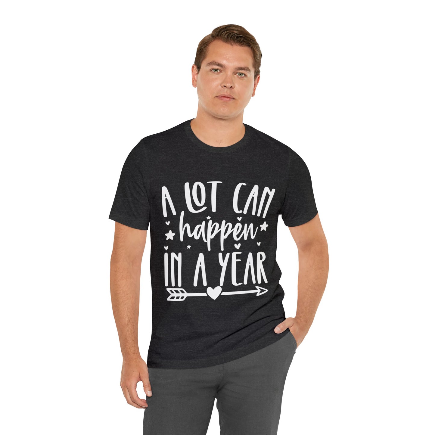 A Lot Can Happen Unisex Jersey Short Sleeve Tee