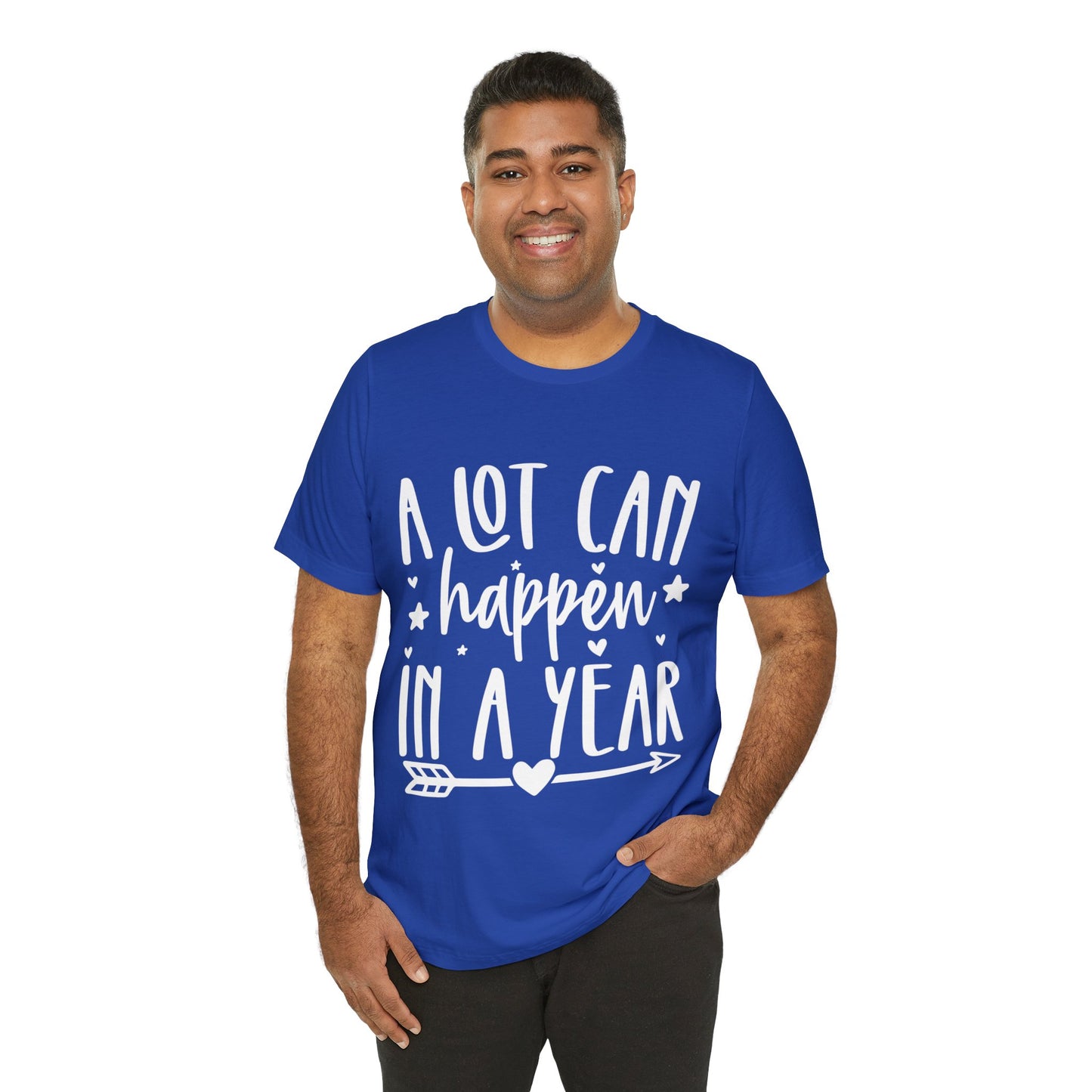 A Lot Can Happen Unisex Jersey Short Sleeve Tee