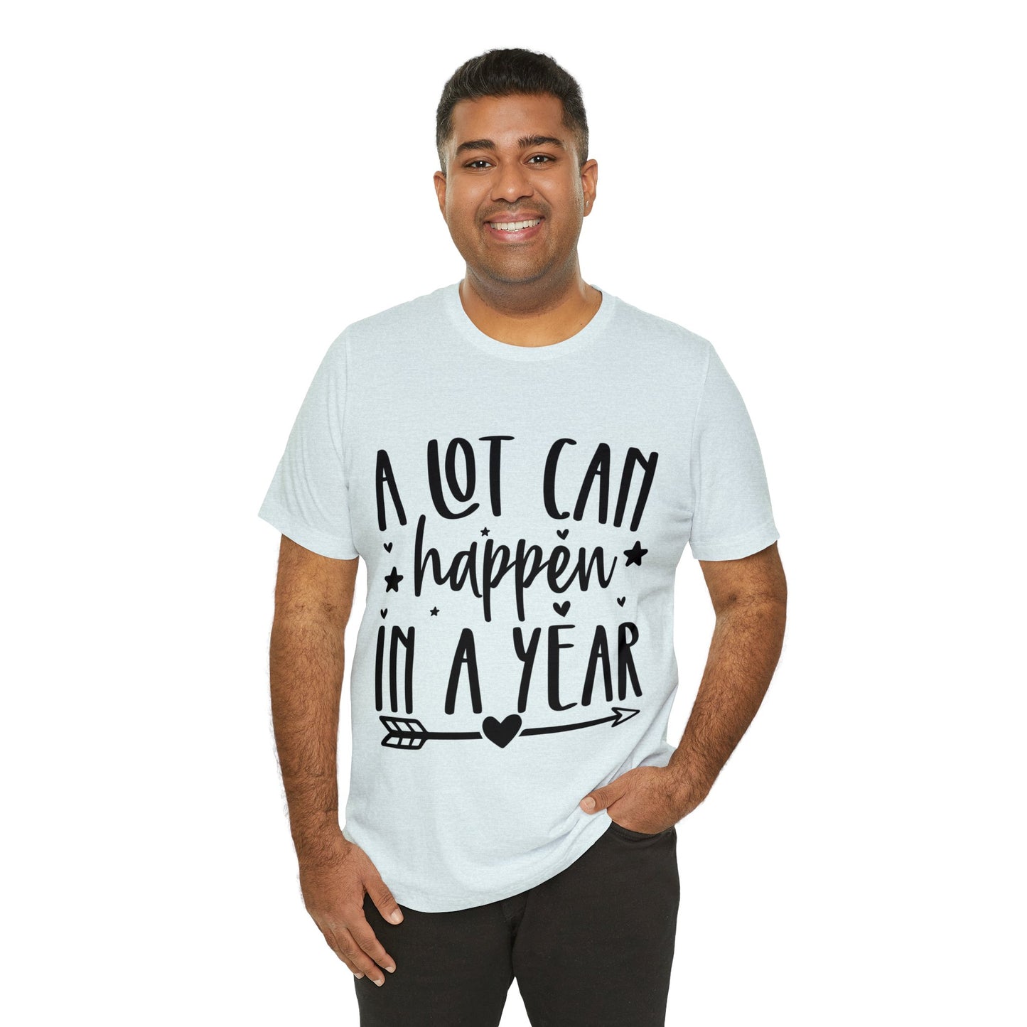 A Lot Can Happen Unisex Jersey Short Sleeve Tee