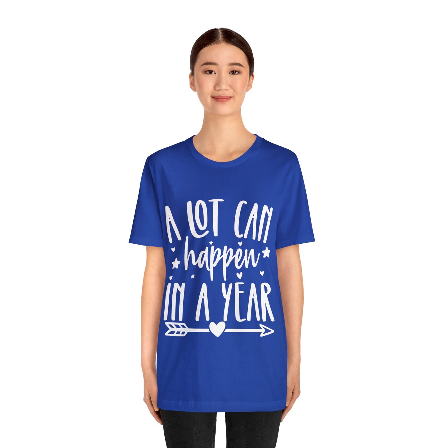 A Lot Can Happen Unisex Jersey Short Sleeve Tee
