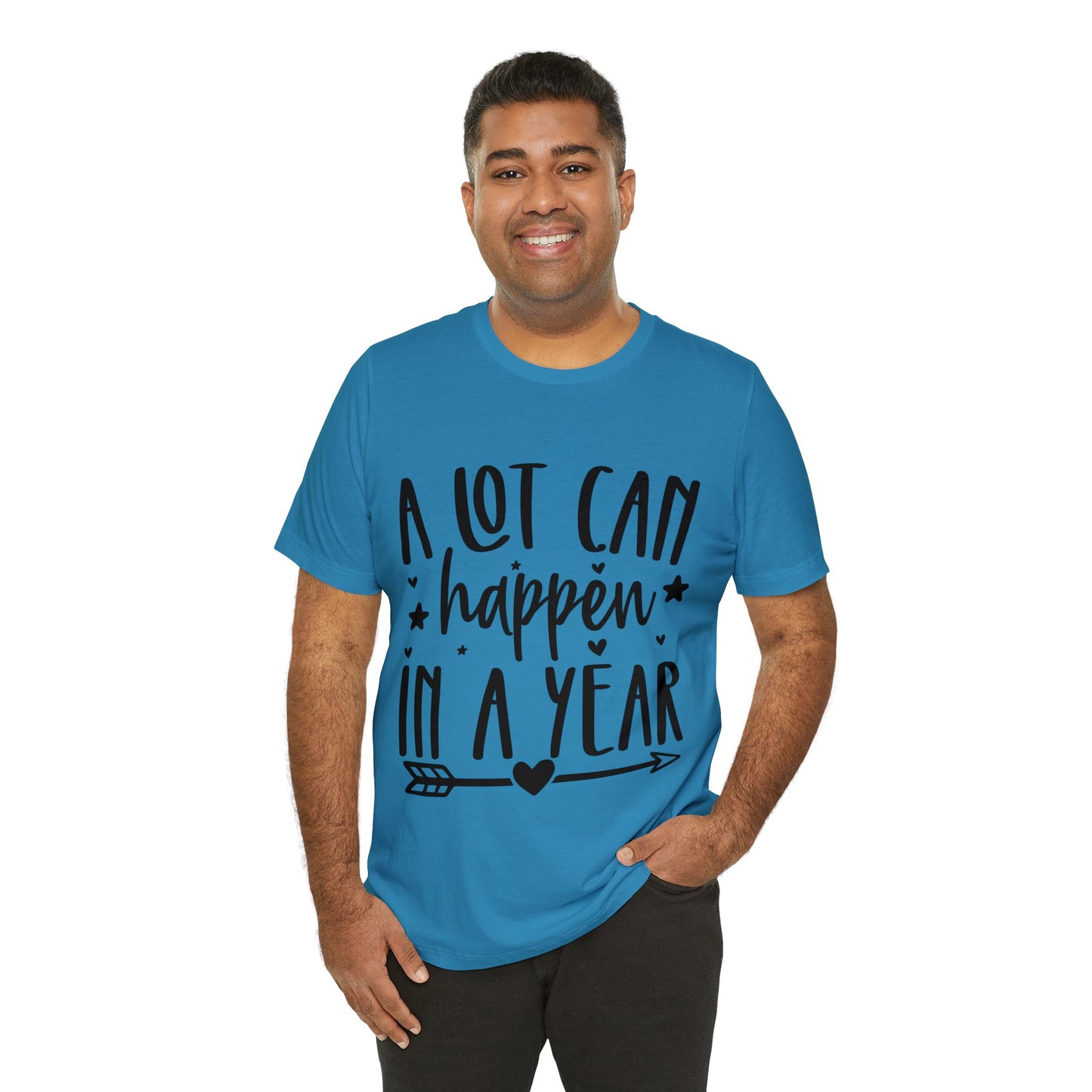 A Lot Can Happen Unisex Jersey Short Sleeve Tee