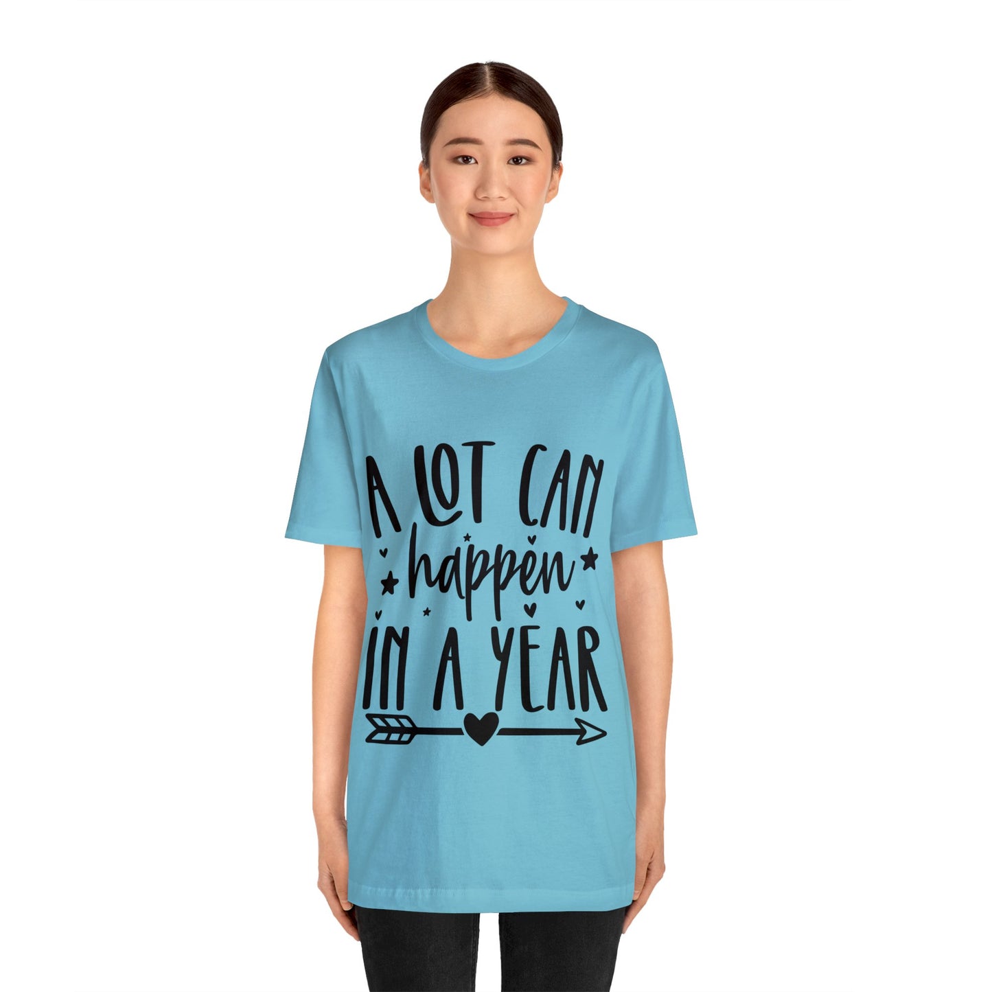 A Lot Can Happen Unisex Jersey Short Sleeve Tee
