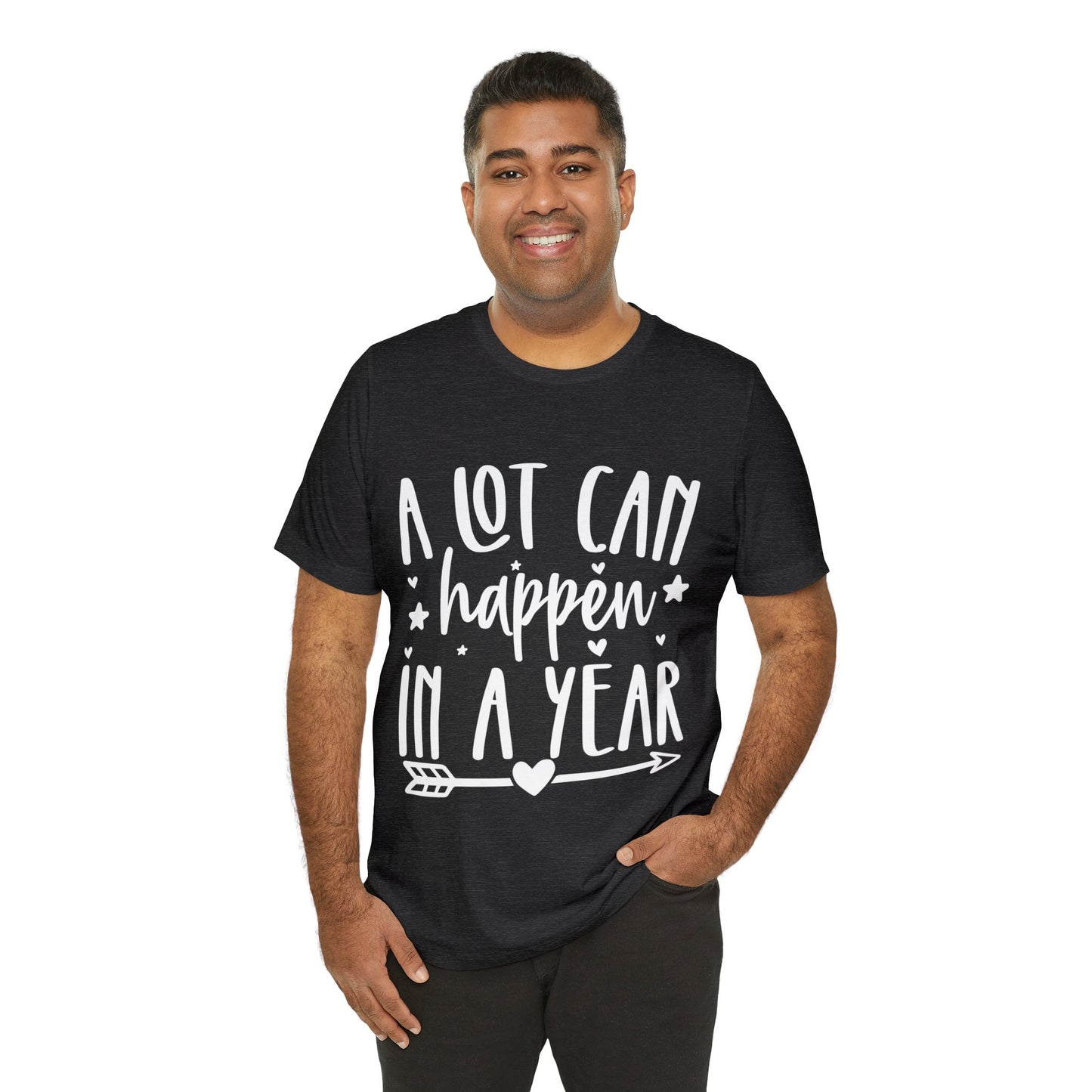 A Lot Can Happen Unisex Jersey Short Sleeve Tee