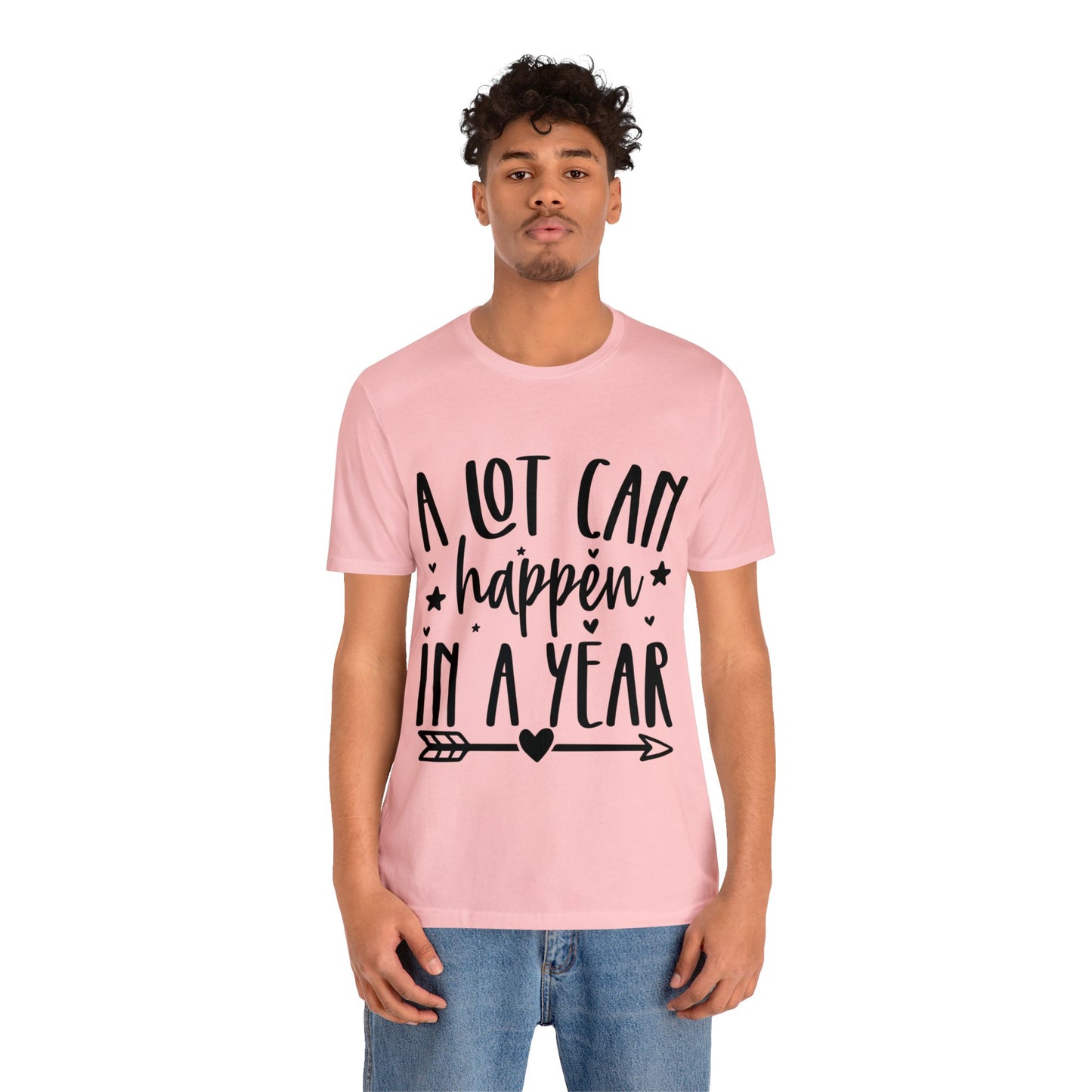 A Lot Can Happen Unisex Jersey Short Sleeve Tee