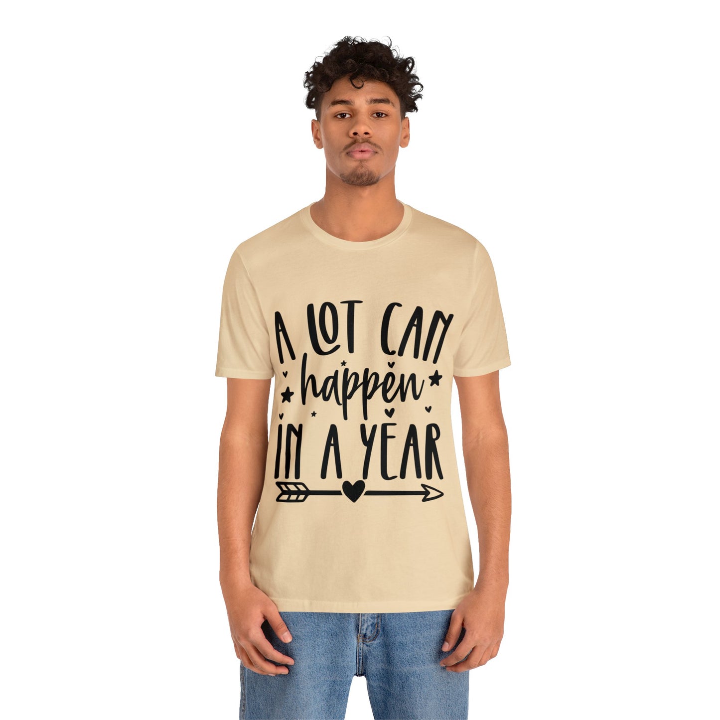 A Lot Can Happen Unisex Jersey Short Sleeve Tee