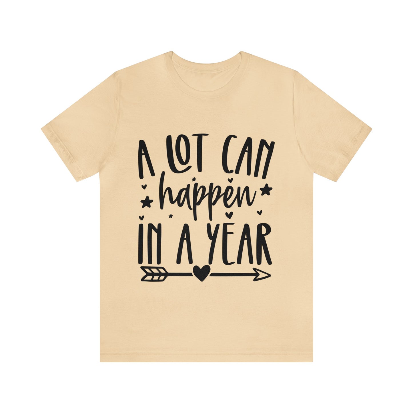 A Lot Can Happen Unisex Jersey Short Sleeve Tee