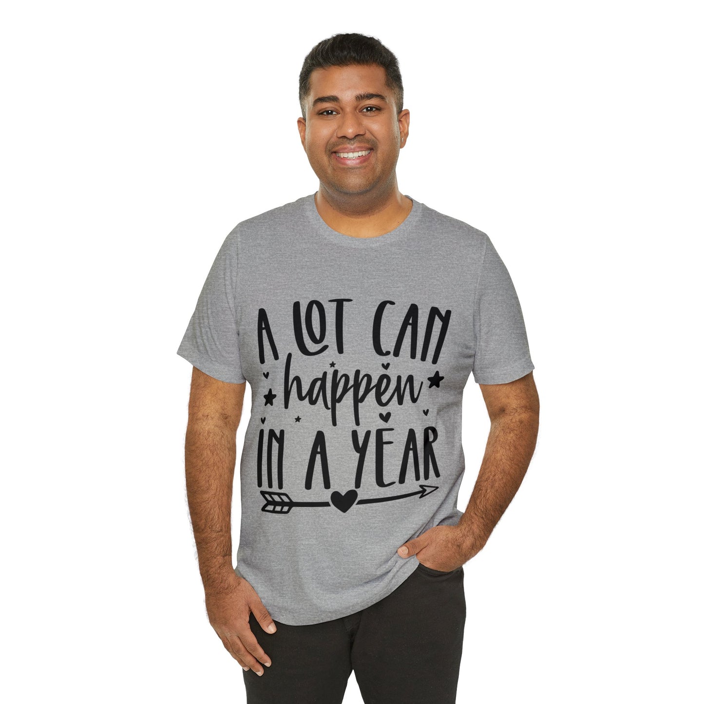 A Lot Can Happen Unisex Jersey Short Sleeve Tee