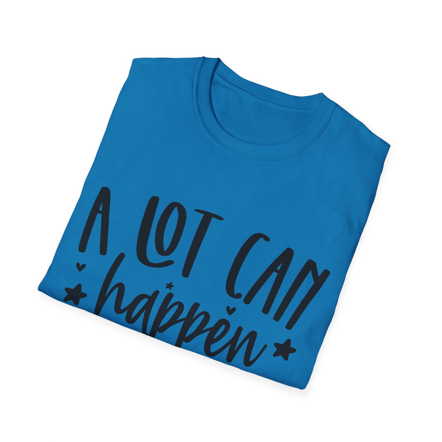 A Lot Can Happen Unisex Softstyle T-Shirt