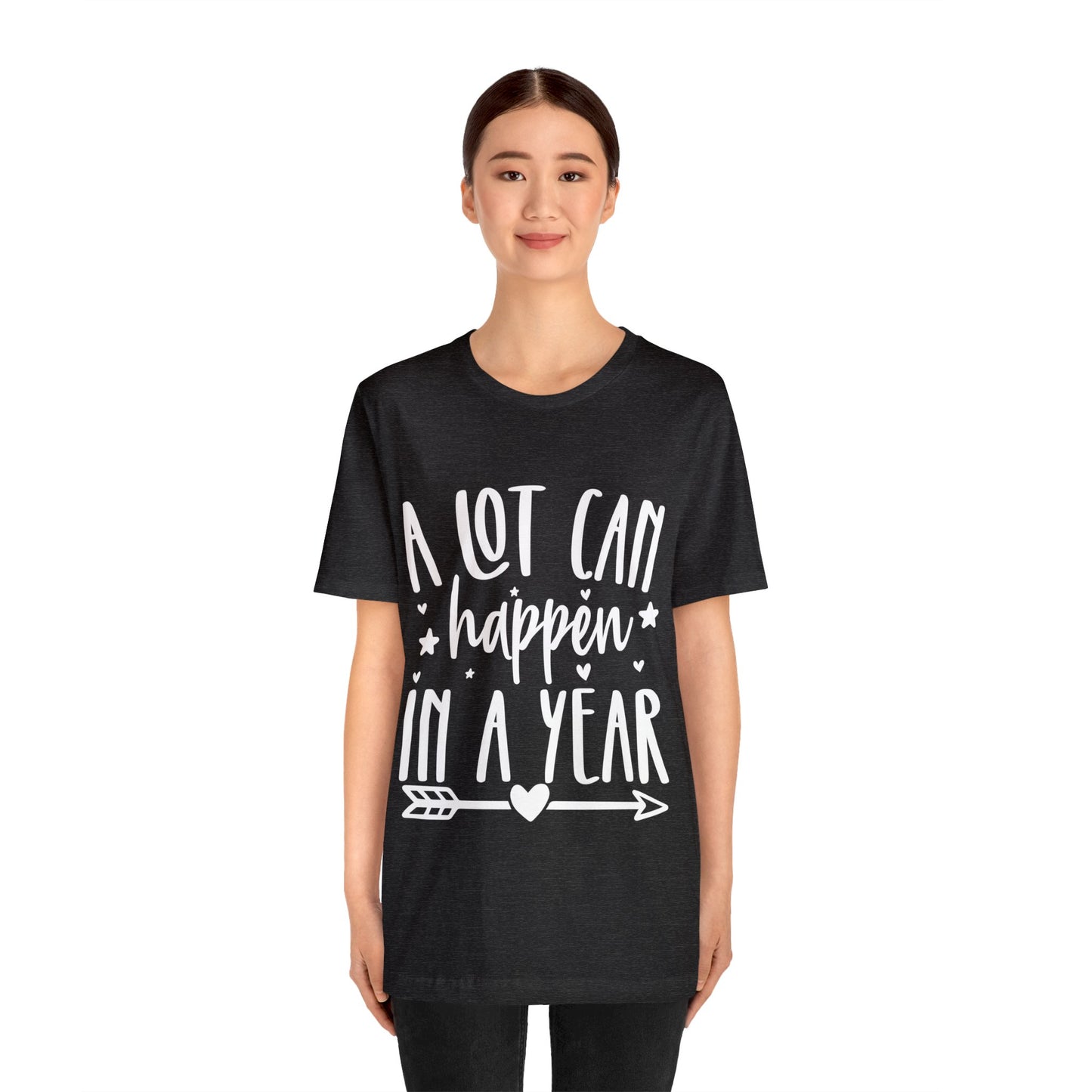 A Lot Can Happen Unisex Jersey Short Sleeve Tee