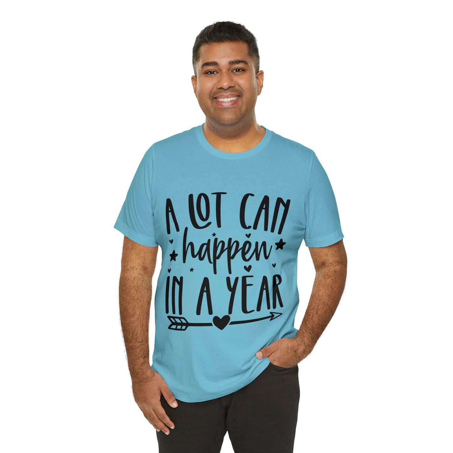 A Lot Can Happen Unisex Jersey Short Sleeve Tee