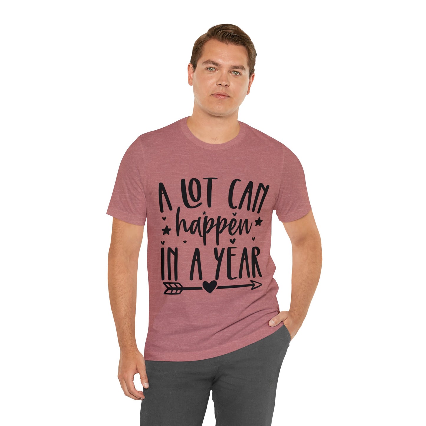 A Lot Can Happen Unisex Jersey Short Sleeve Tee