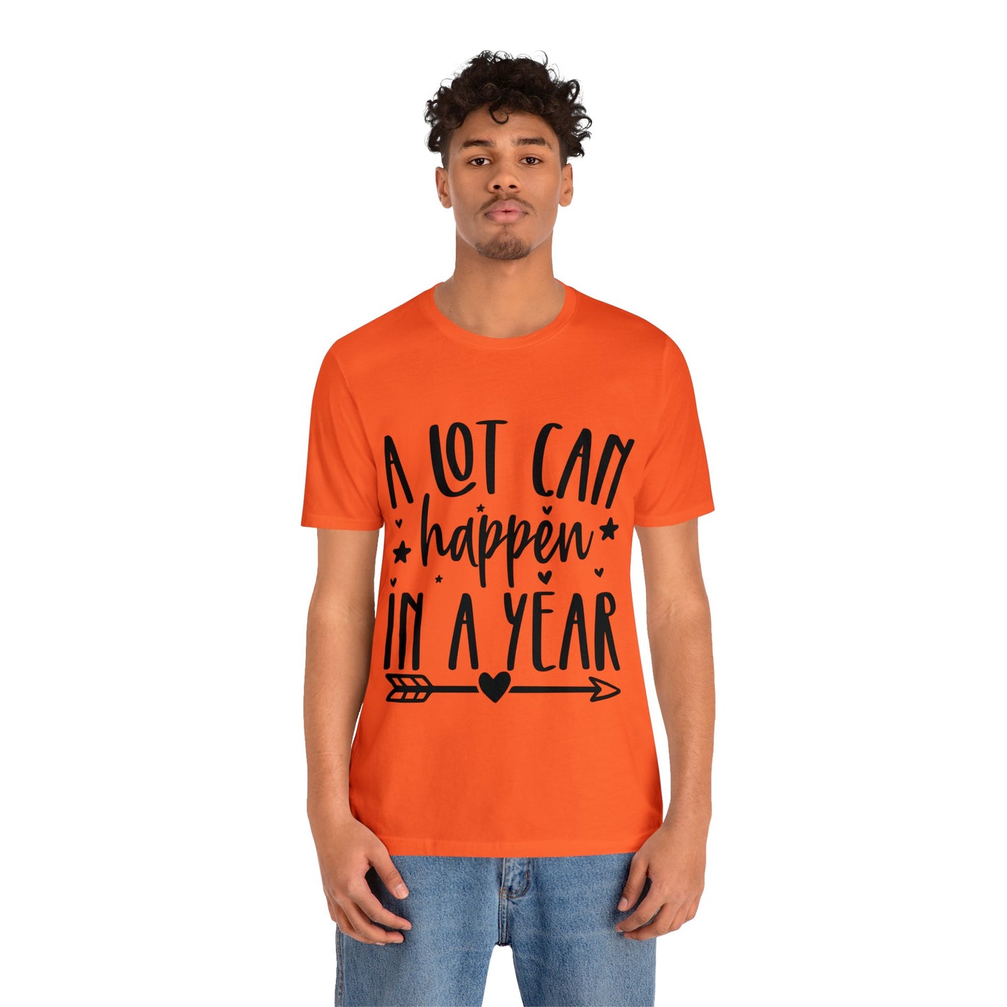 A Lot Can Happen Unisex Jersey Short Sleeve Tee