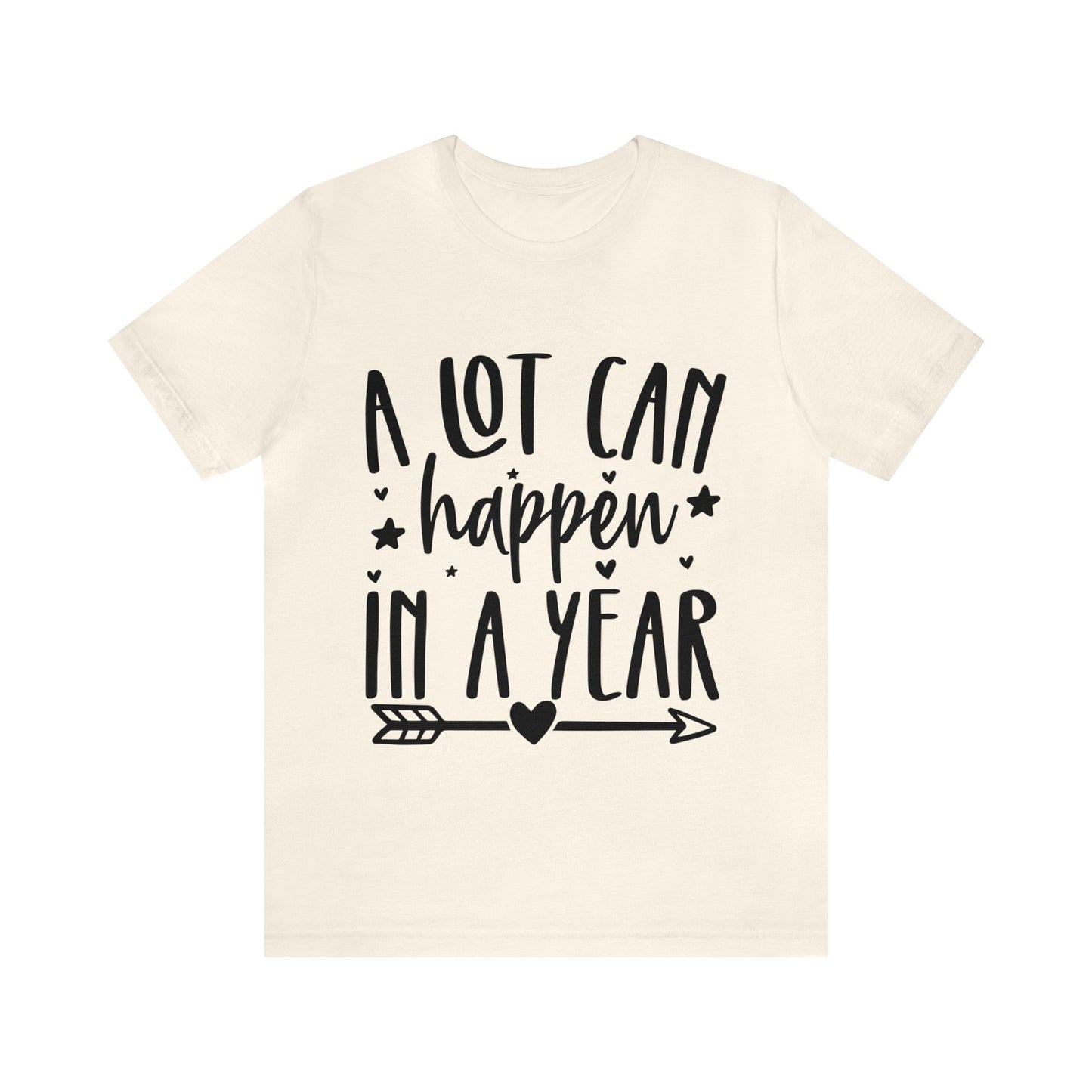 A Lot Can Happen Unisex Jersey Short Sleeve Tee