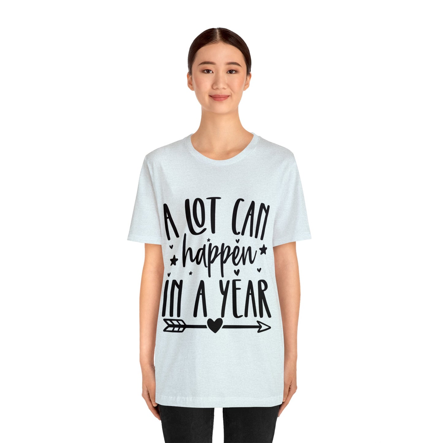 A Lot Can Happen Unisex Jersey Short Sleeve Tee
