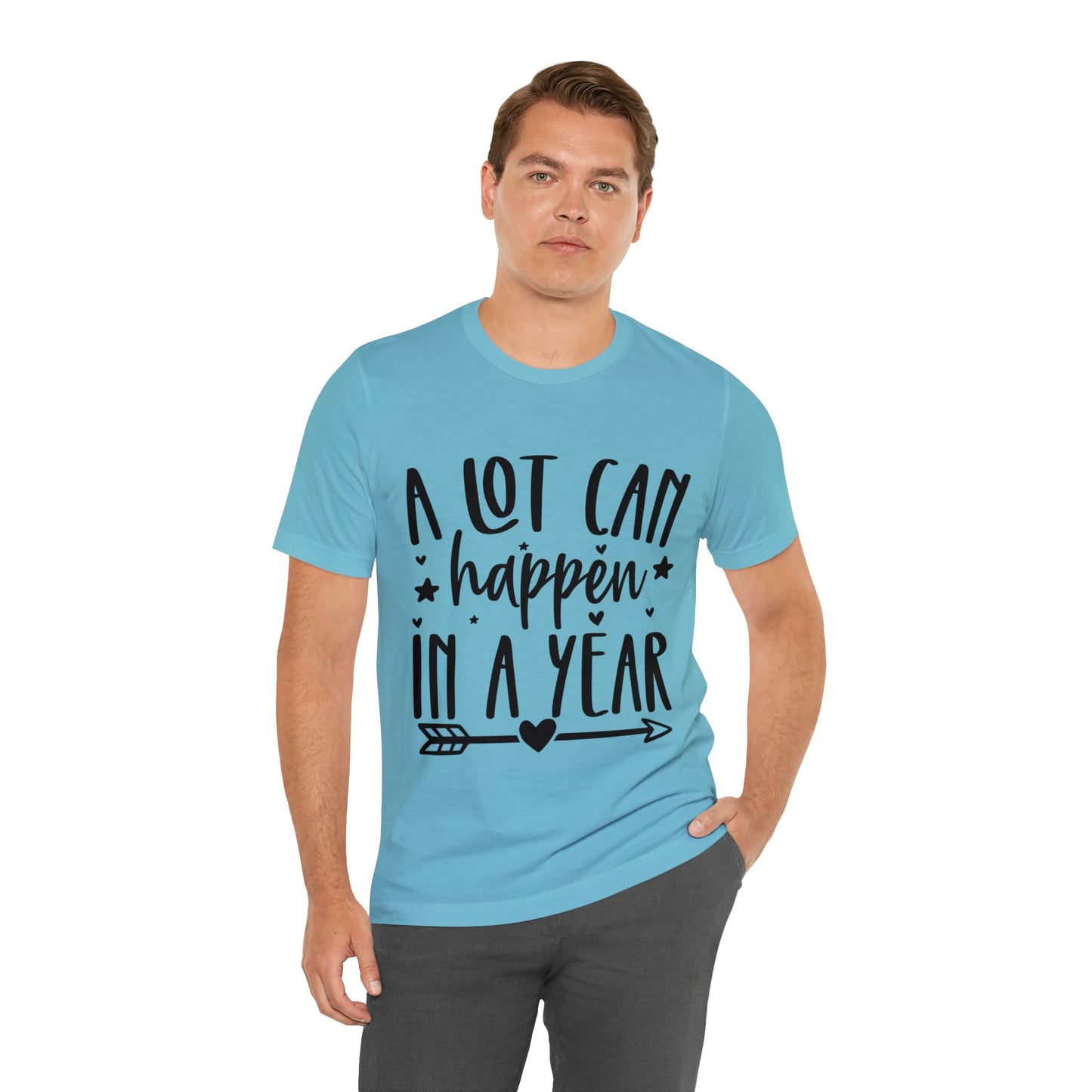 A Lot Can Happen Unisex Jersey Short Sleeve Tee