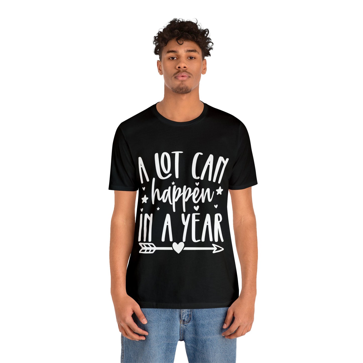 A Lot Can Happen Unisex Jersey Short Sleeve Tee