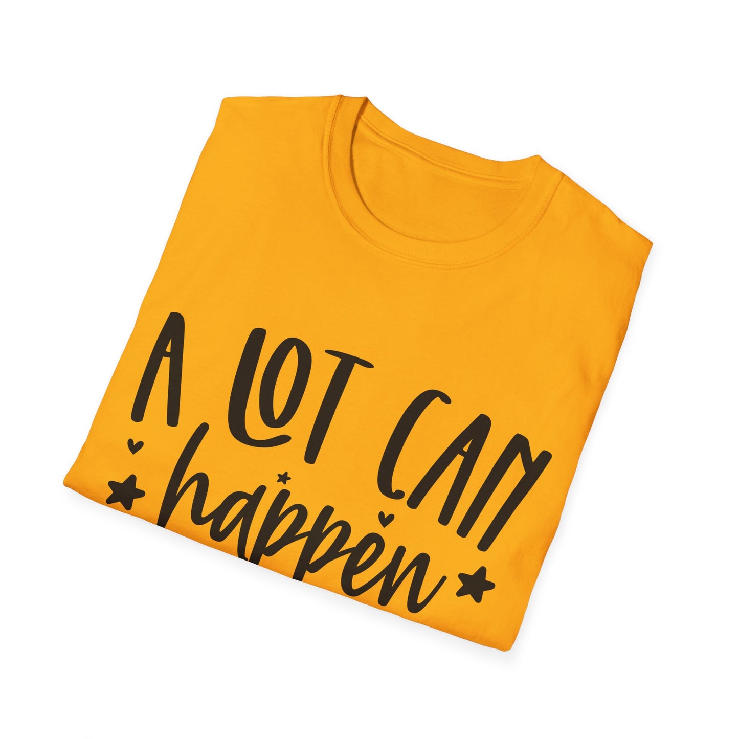 A Lot Can Happen Unisex Softstyle T-Shirt