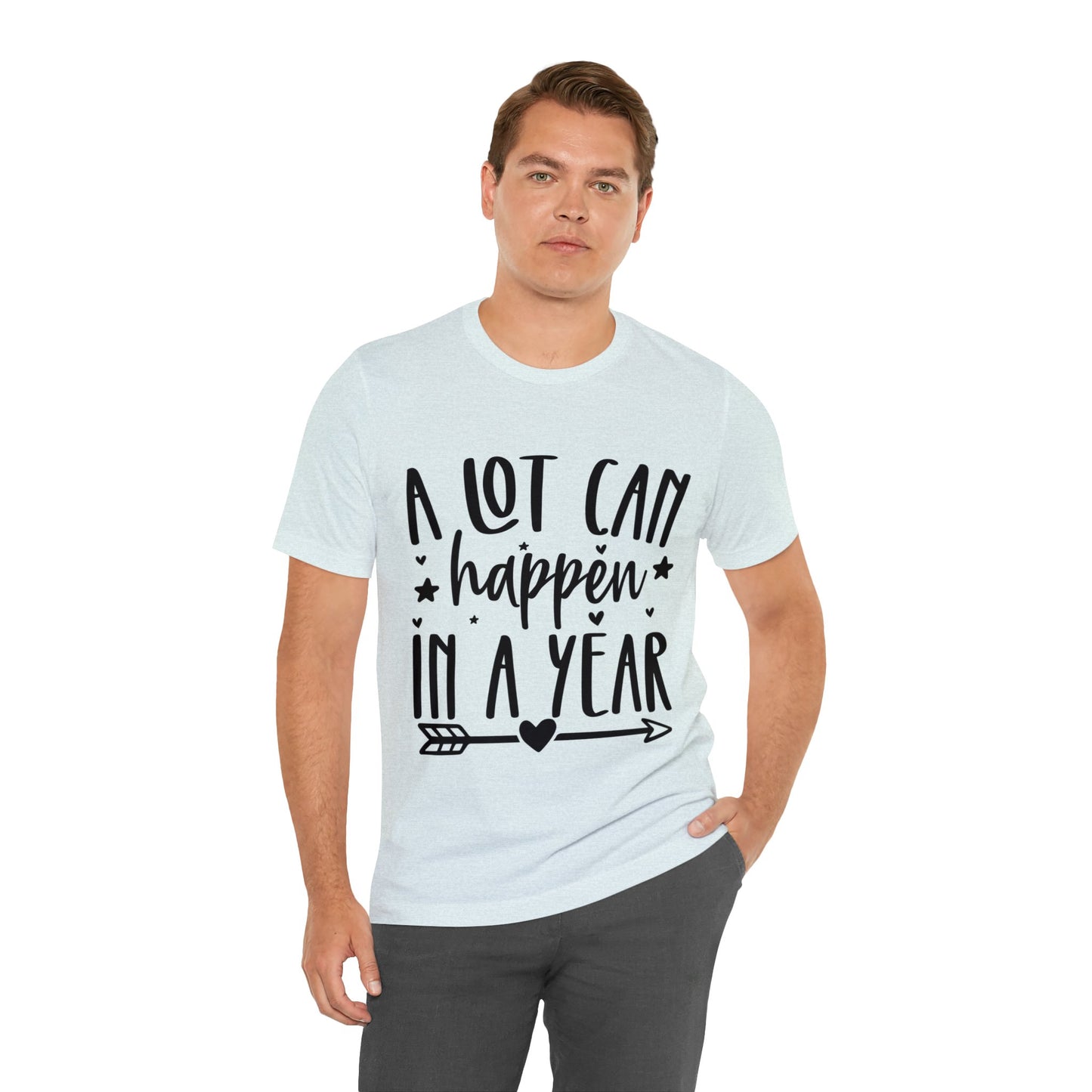 A Lot Can Happen Unisex Jersey Short Sleeve Tee