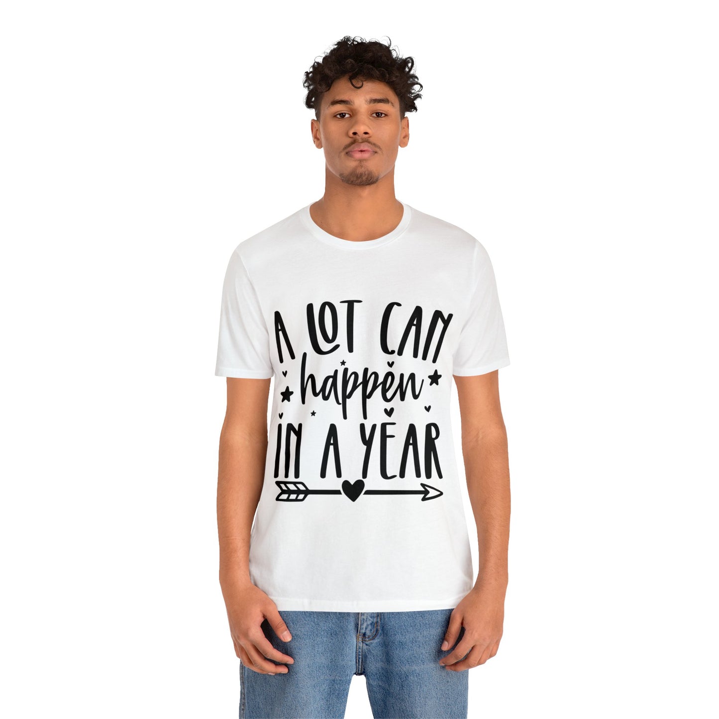 A Lot Can Happen Unisex Jersey Short Sleeve Tee