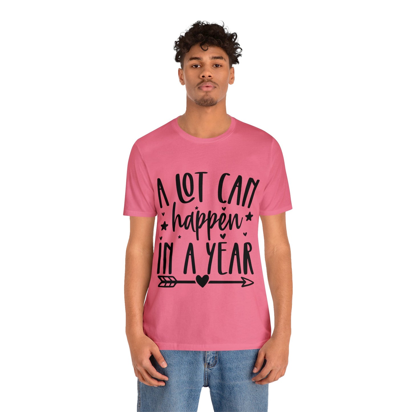 A Lot Can Happen Unisex Jersey Short Sleeve Tee