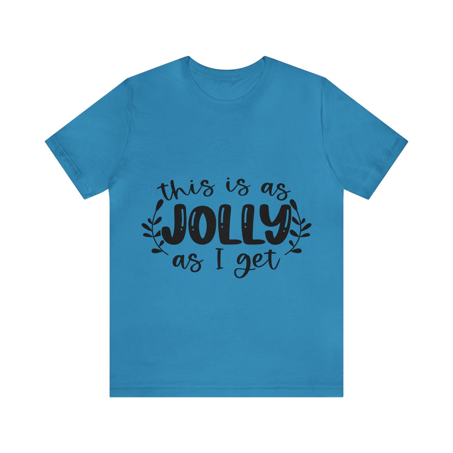 Jolly Unisex Jersey Short Sleeve Tee