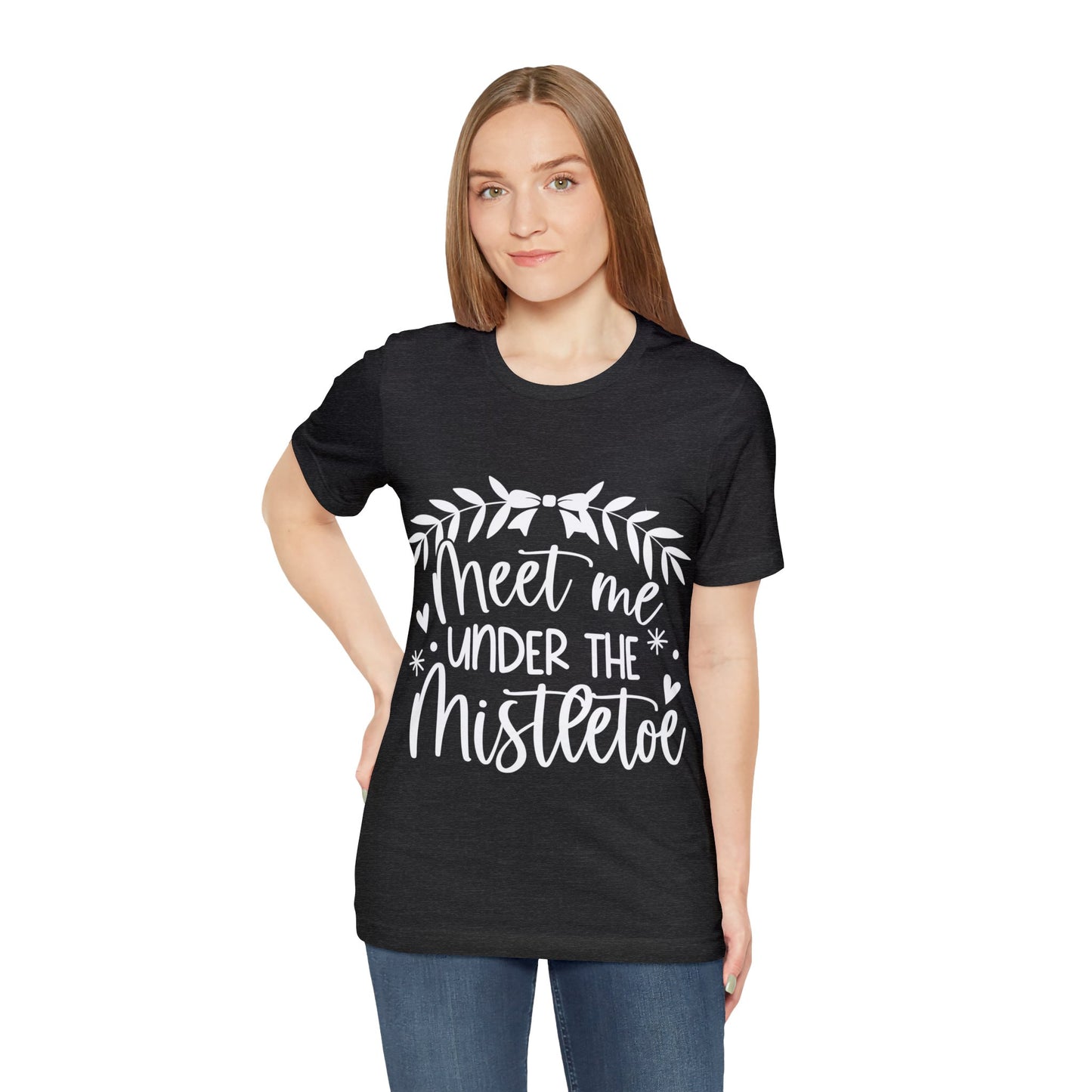 Meet me under Misteetoe Unisex Jersey Short Sleeve Tee