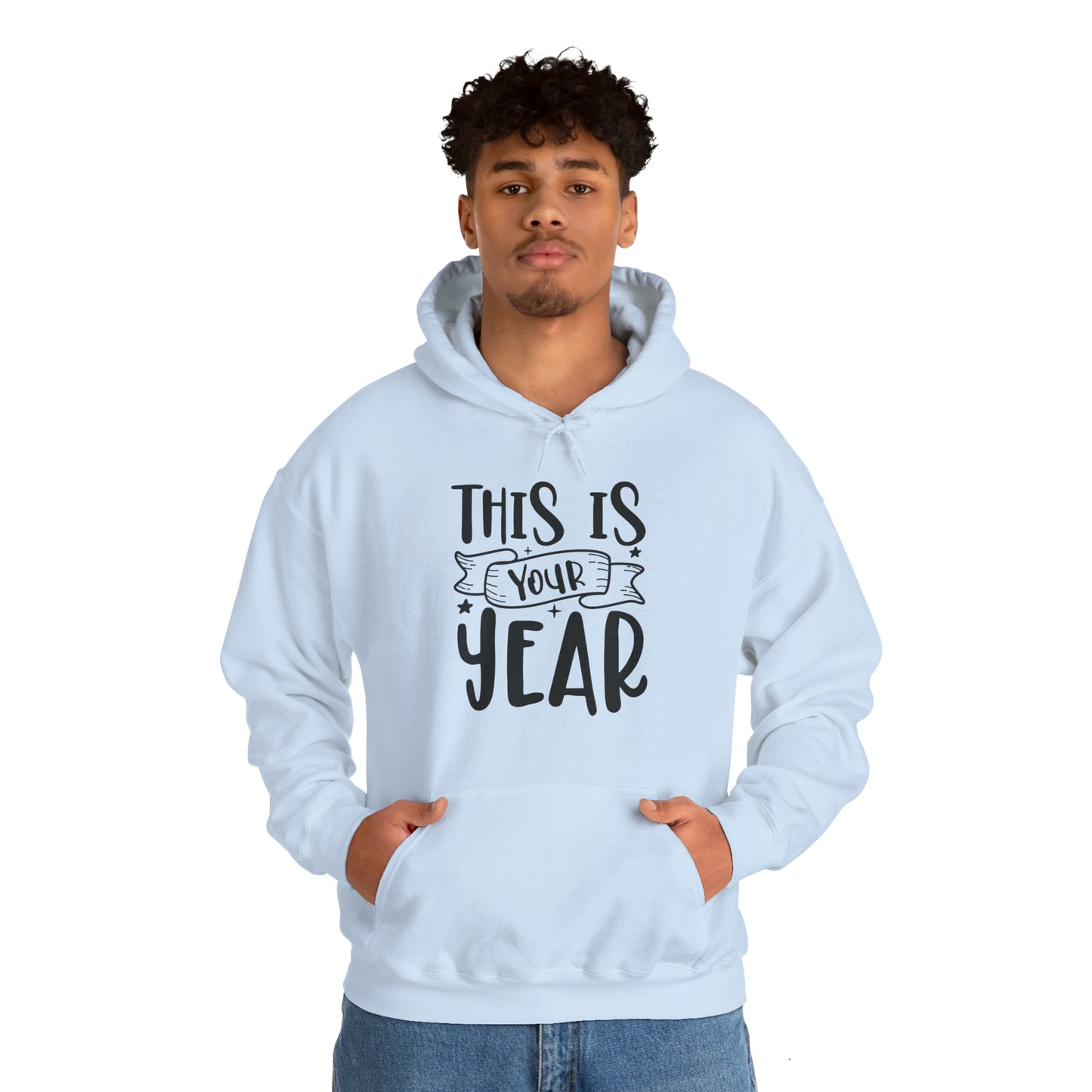 This is Your Year Unisex Heavy Blend™ Hooded Sweatshirt