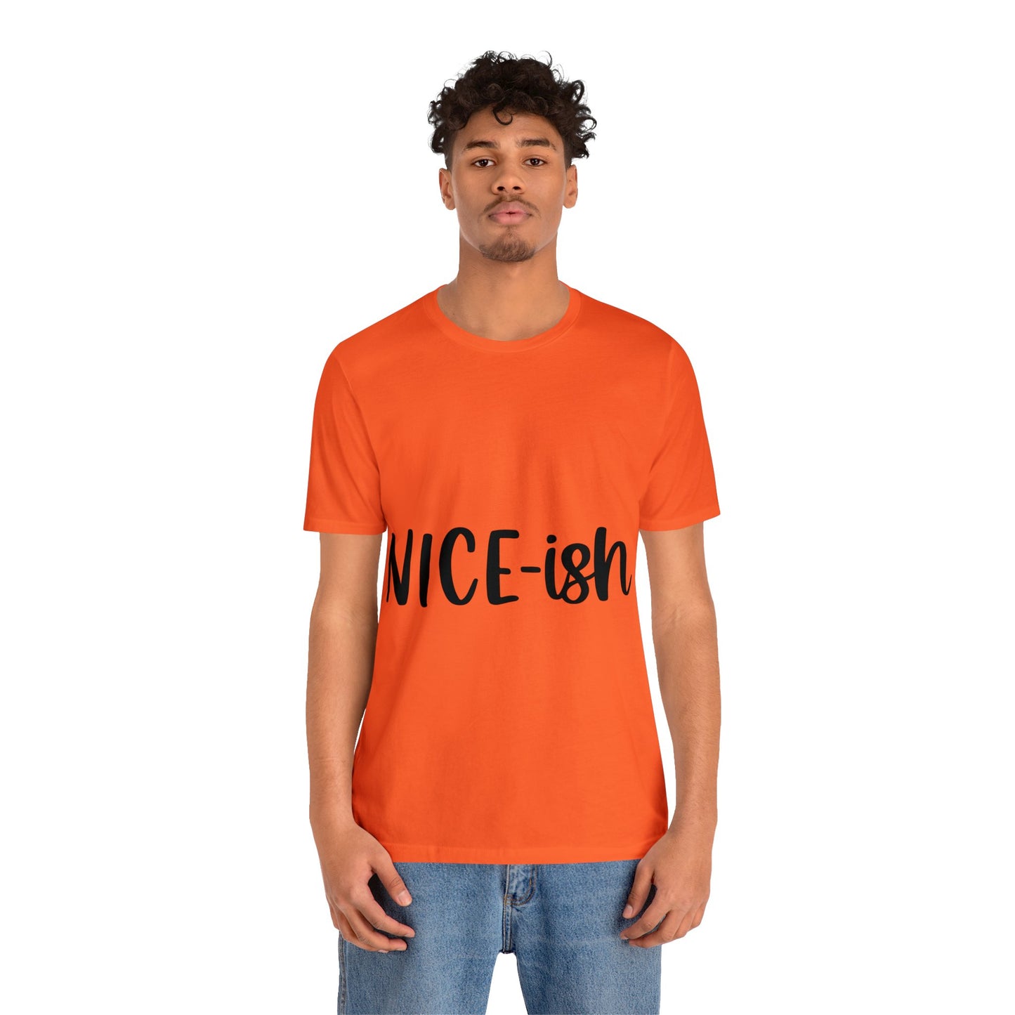 Nice-ish Unisex Jersey Short Sleeve Tee