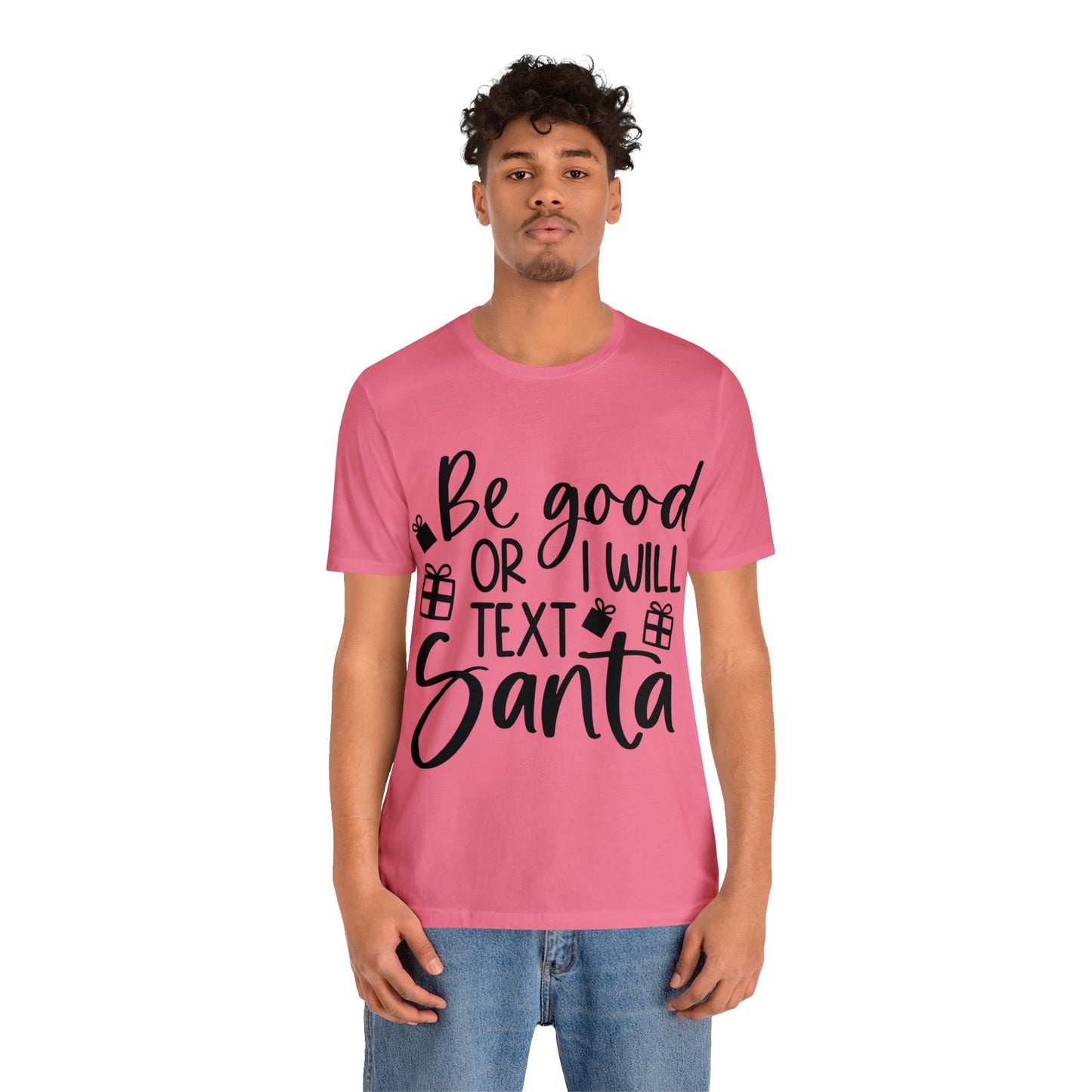 Be Good Unisex Jersey Short Sleeve Tee