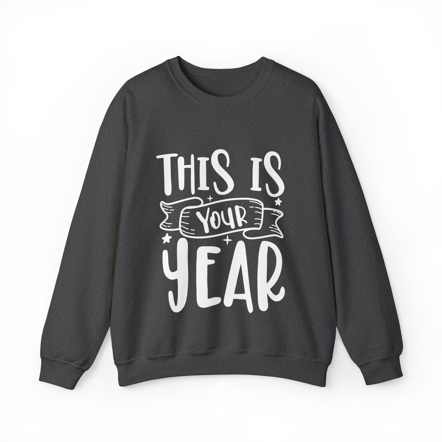 This is Your Year Unisex Heavy Blend™ Crewneck Sweatshirt