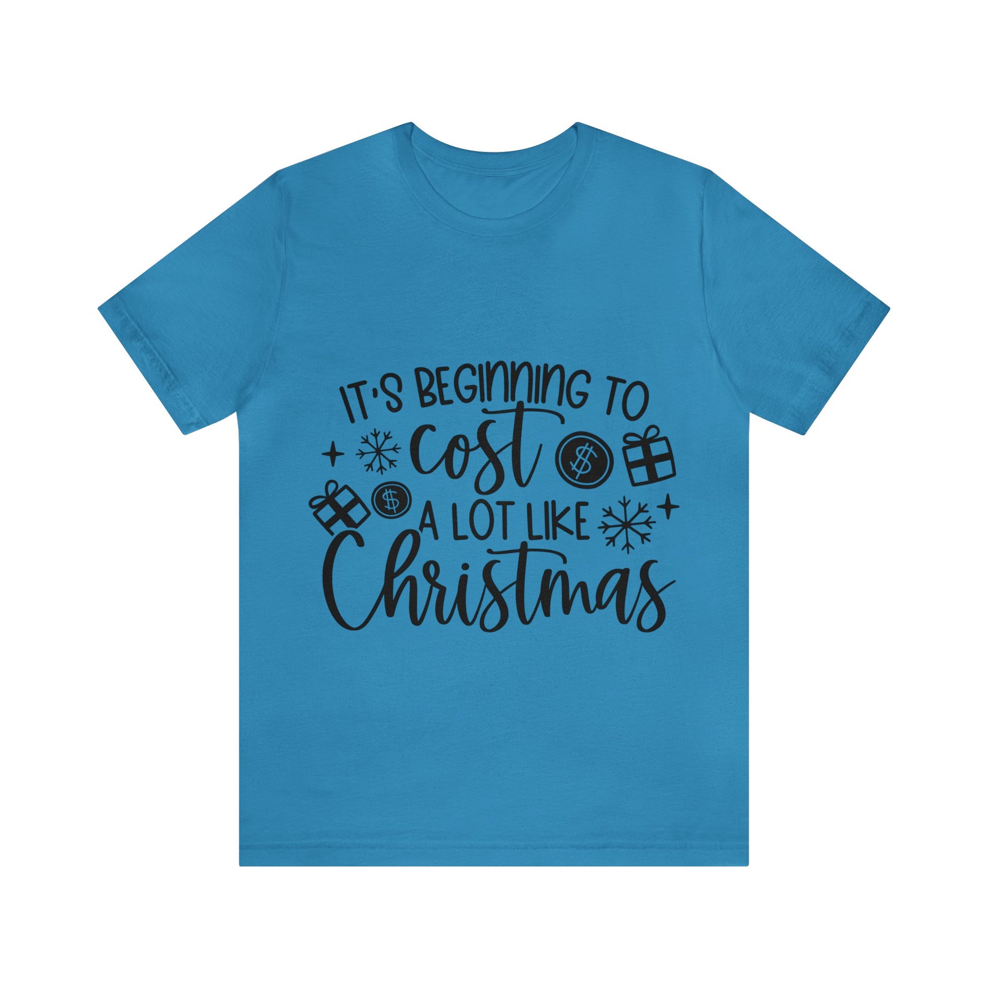 Beginning to Cost a lot like Christmas Unisex Jersey Short Sleeve Tee image