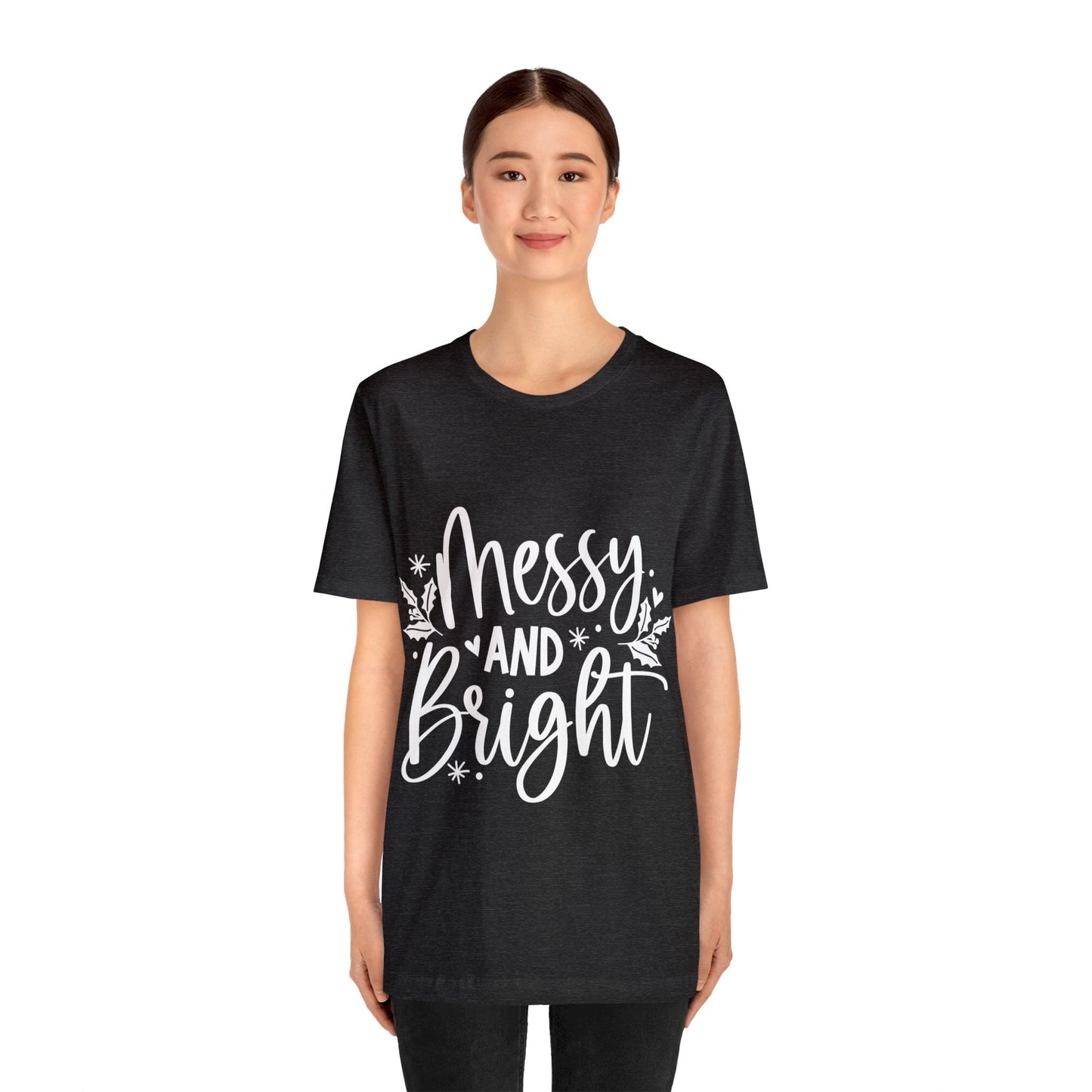 Messy & Bright Unisex Jersey Short Sleeve Tee