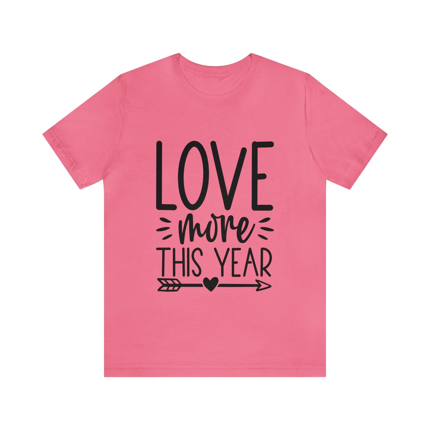 Love More Unisex Jersey Short Sleeve Tee