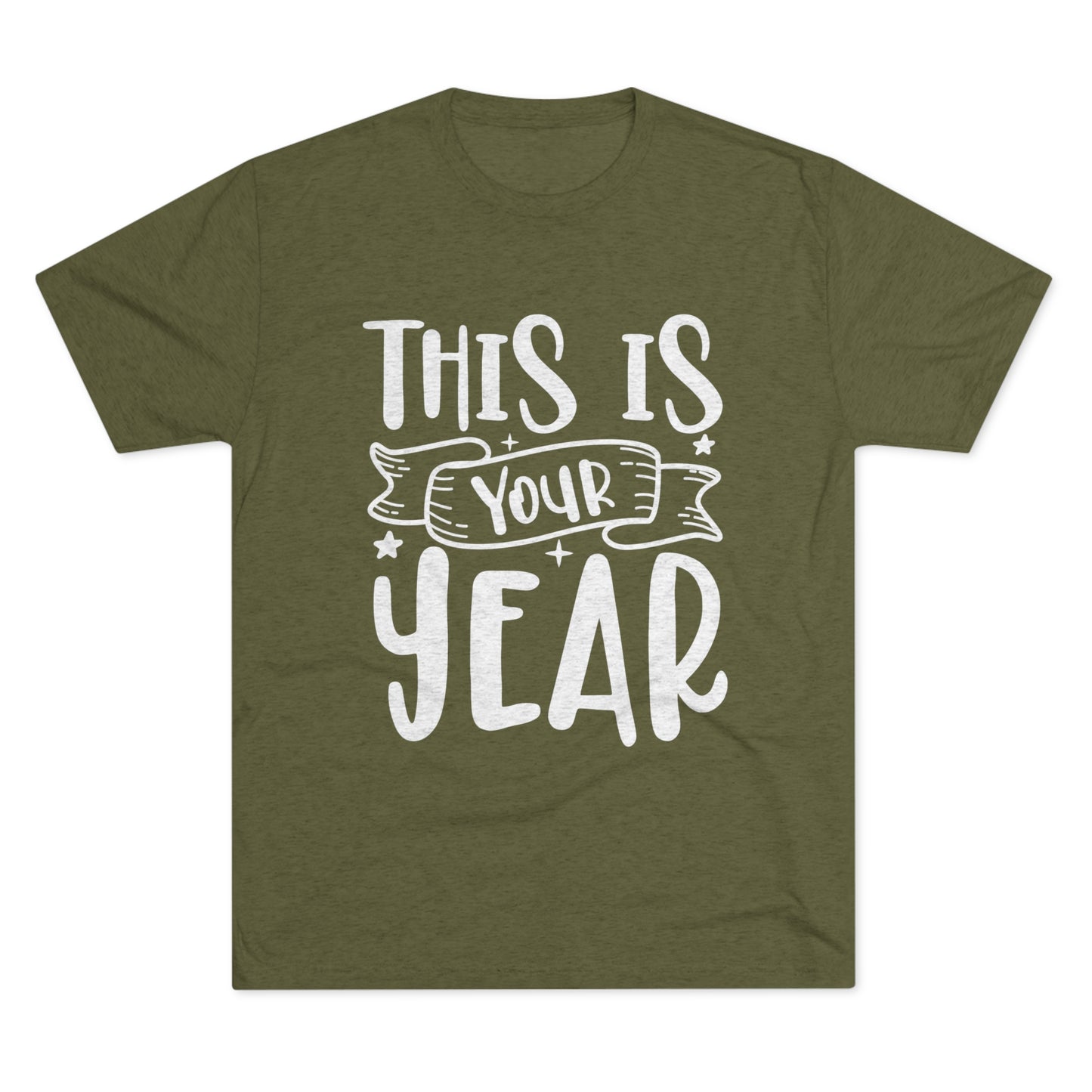 This is Your Year Unisex Tri-Blend Crew Tee