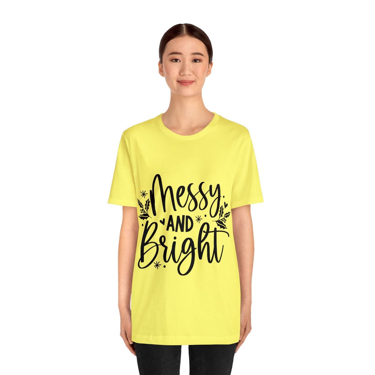 Messy & Bright Unisex Jersey Short Sleeve Tee