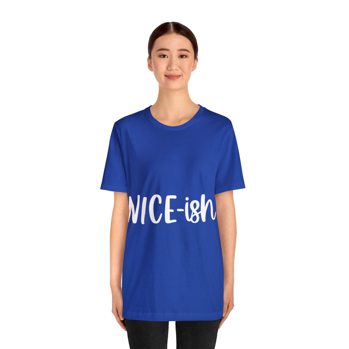 Nice-ish Unisex Jersey Short Sleeve Tee