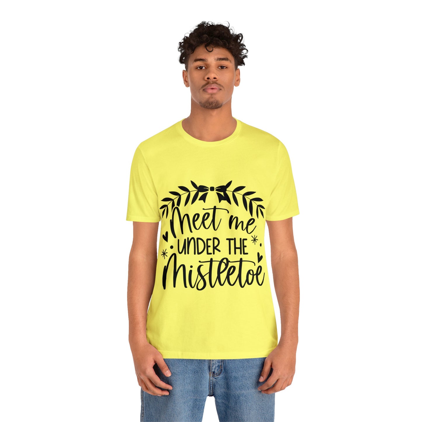 Meet me under Misteetoe Unisex Jersey Short Sleeve Tee