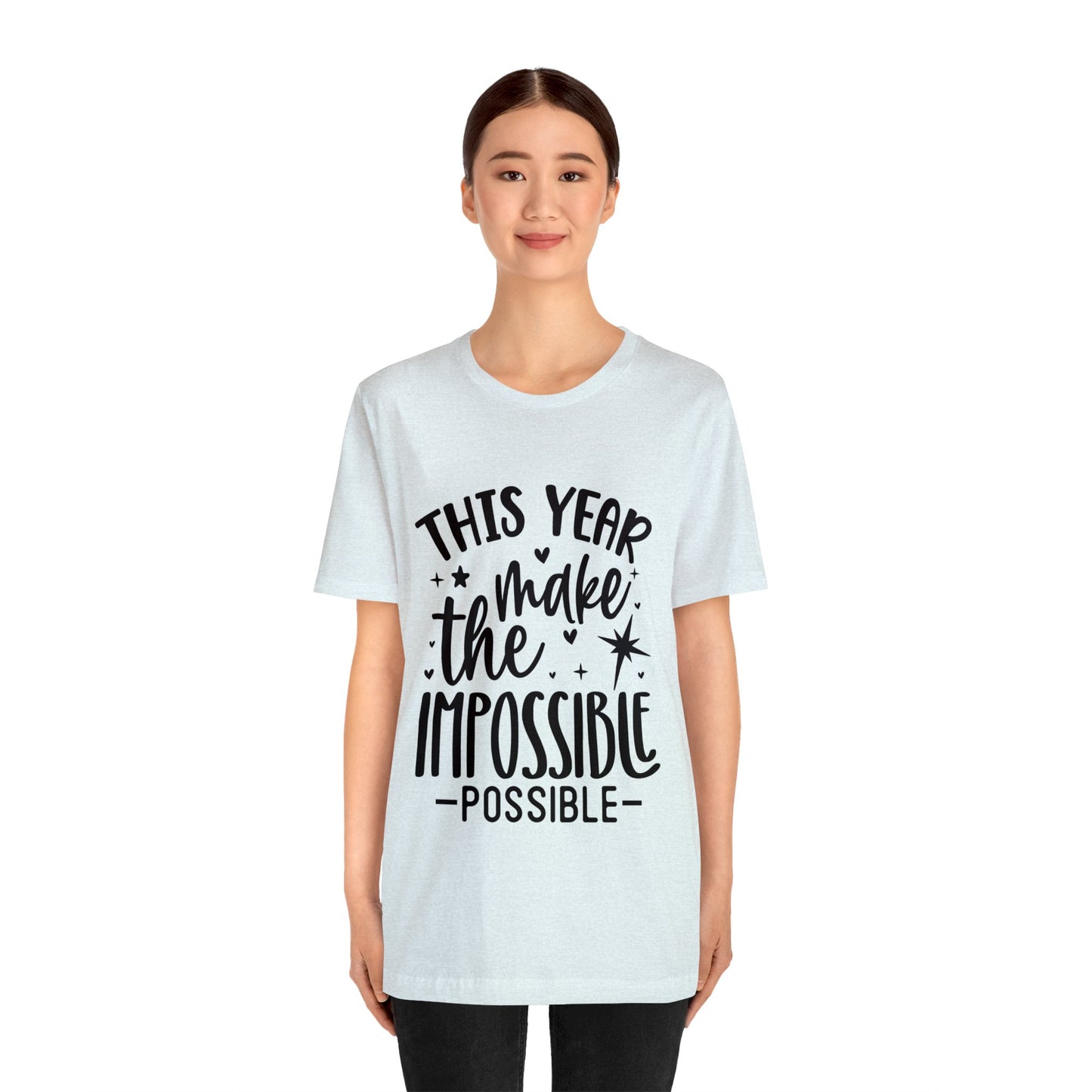 Impossible Possible Unisex Jersey Short Sleeve Tee