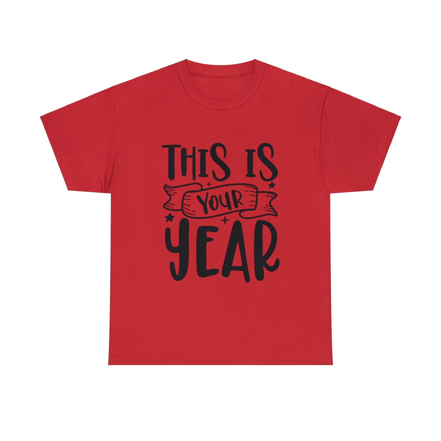 This is Your Year Unisex Heavy Cotton Tee