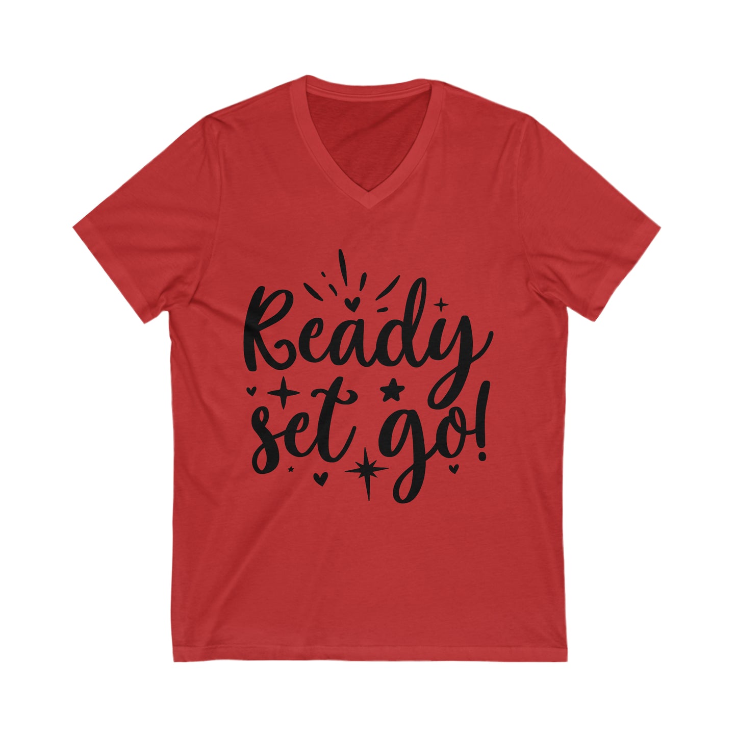 Ready Set Go Unisex Jersey Short Sleeve V-Neck Tee