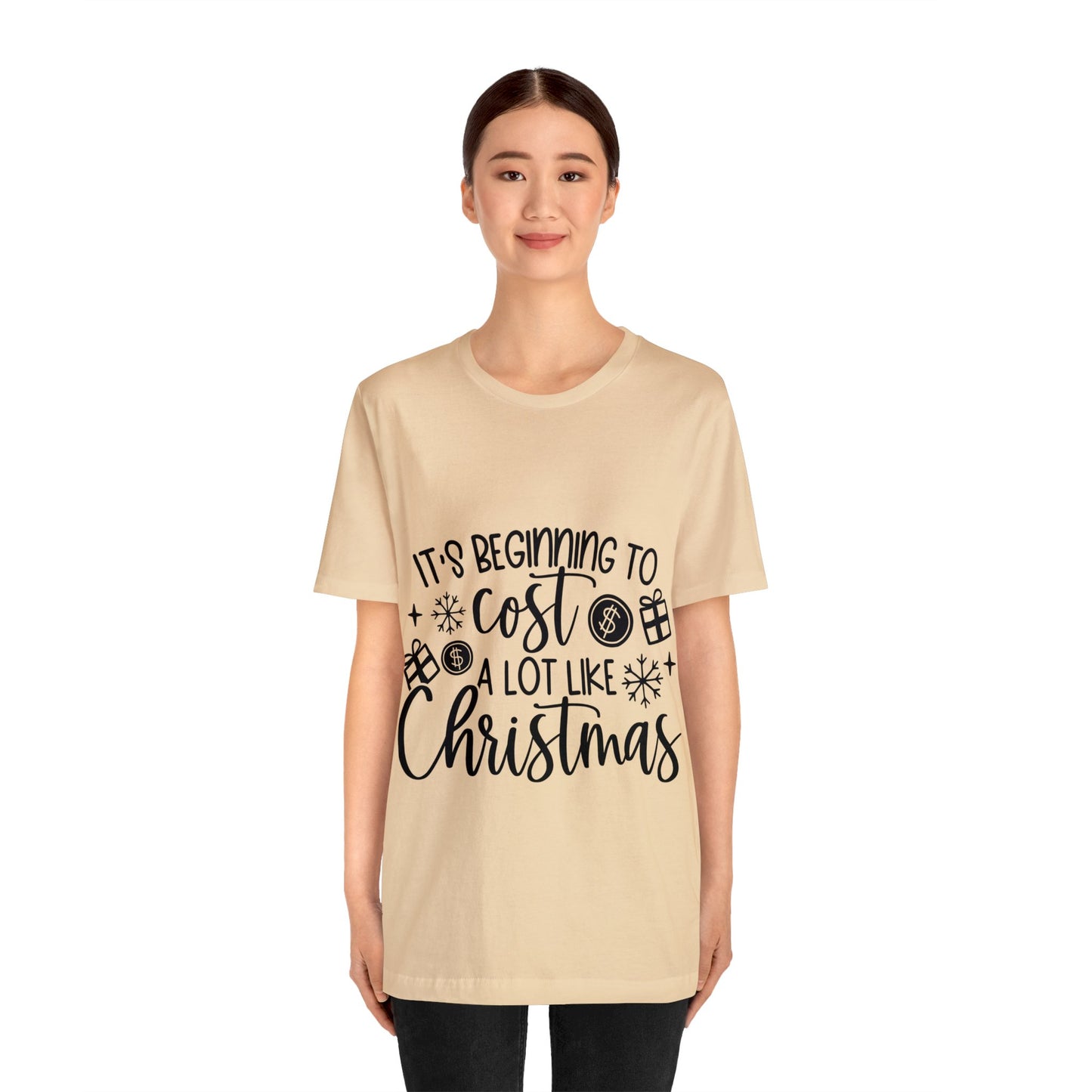 Beginning to Cost a lot like Christmas Unisex Jersey Short Sleeve Tee image