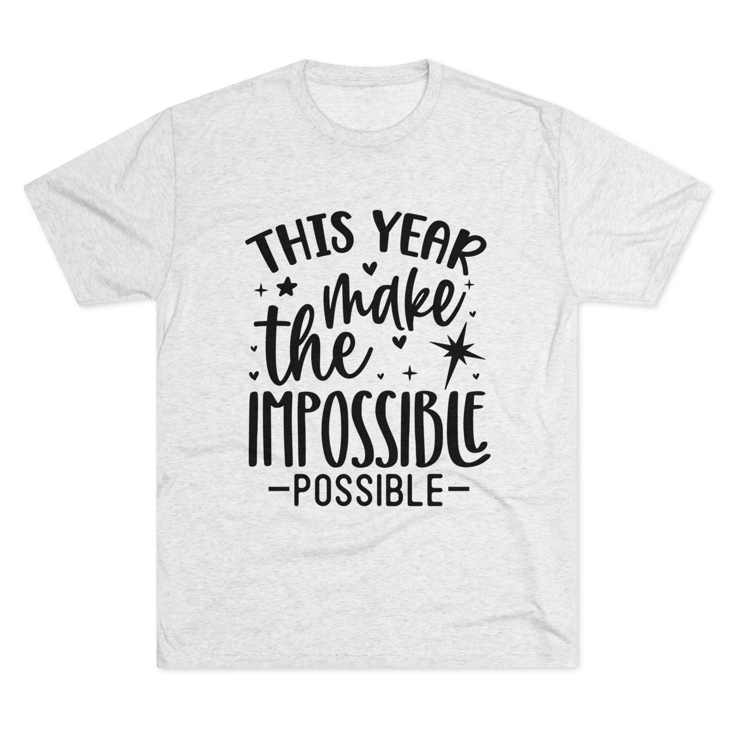 Impossible Possible Unisex Tri-Blend Crew Tee