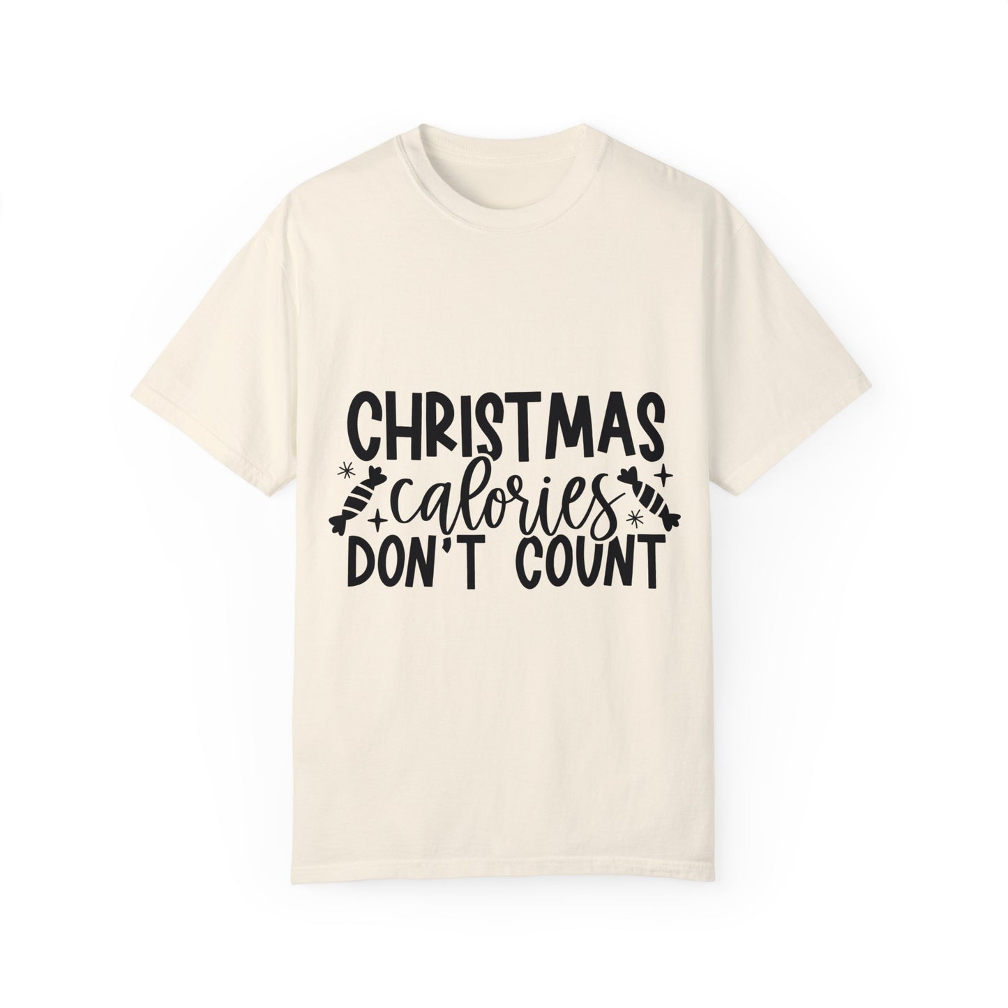 Calories Dont Count Unisex Garment-Dyed T-shirt