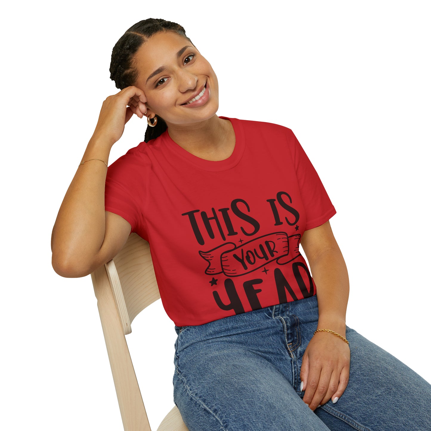 This is Your Year Unisex Softstyle T-Shirt