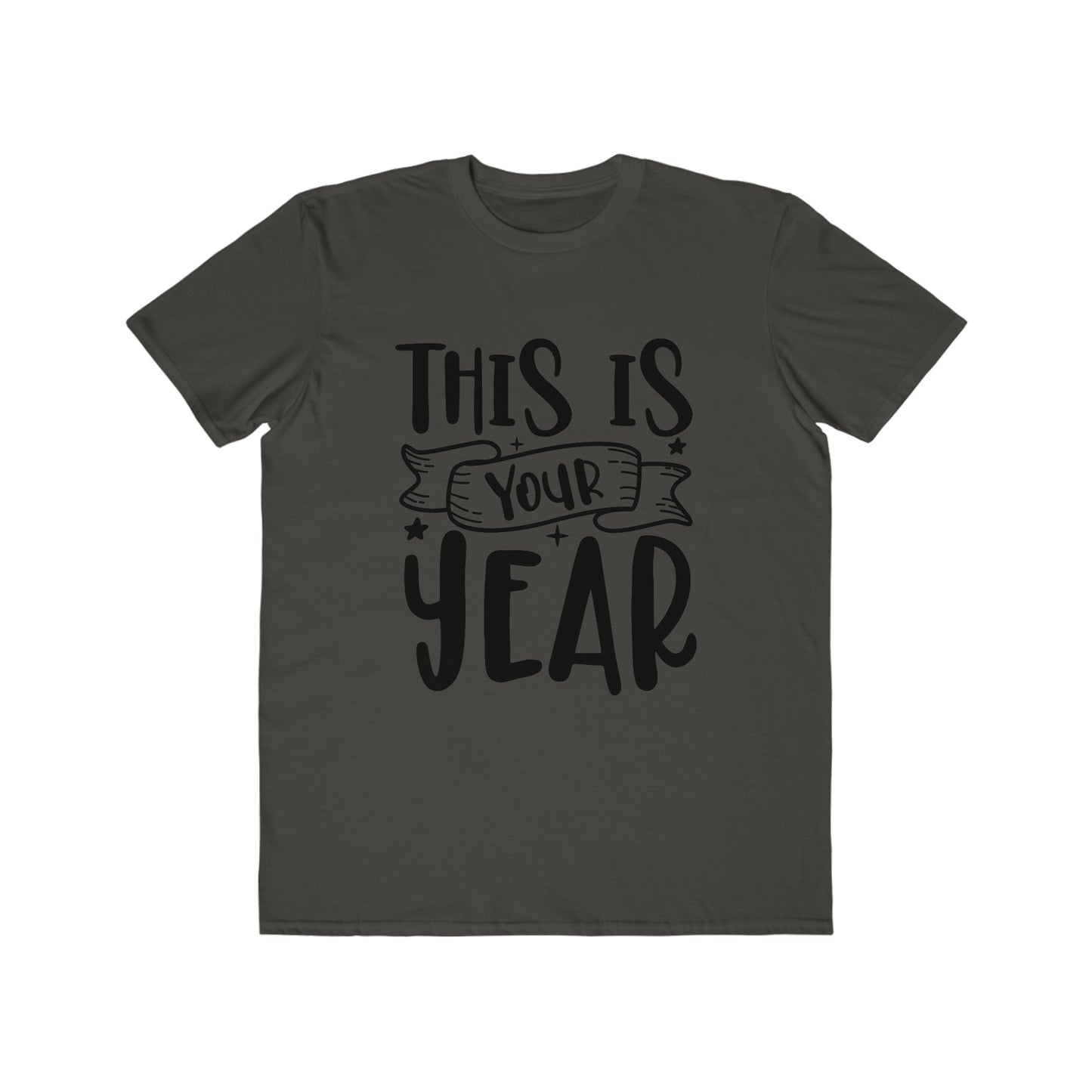 This is Your Year Men's Lightweight Fashion Tee