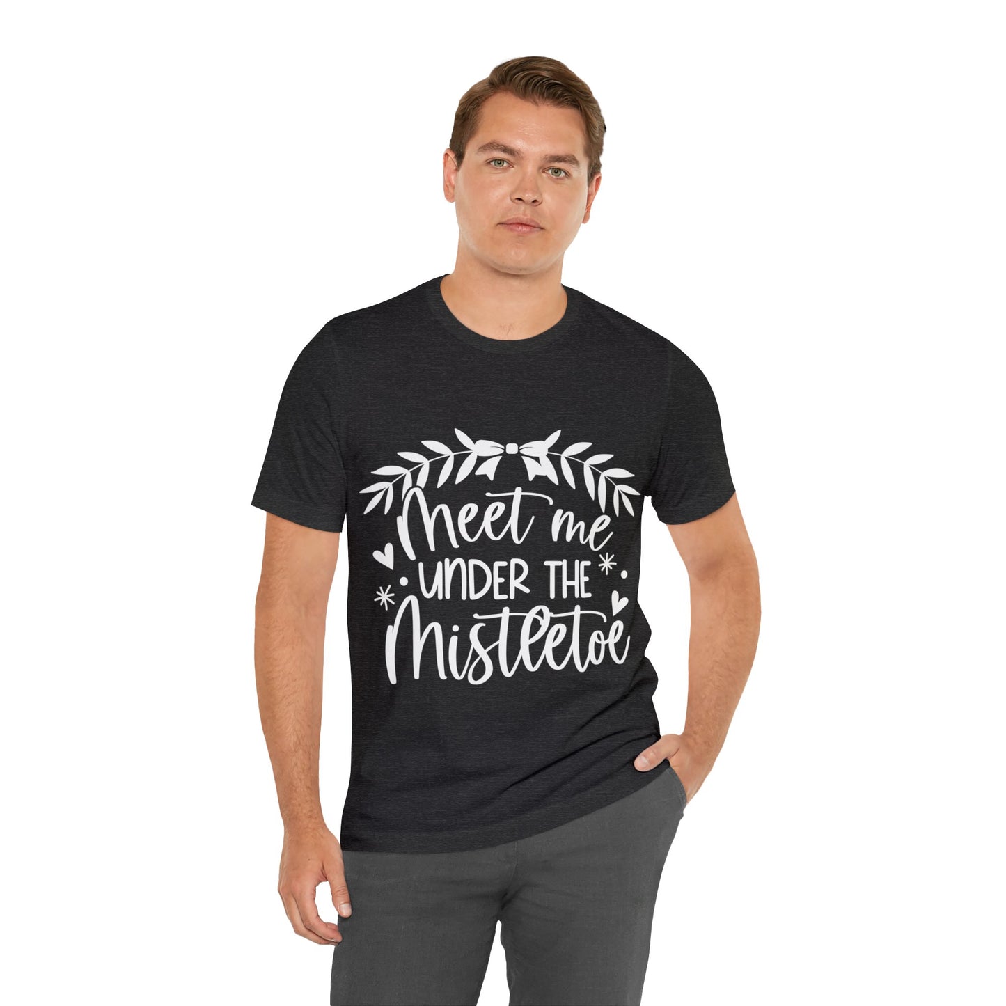 Meet me under Misteetoe Unisex Jersey Short Sleeve Tee